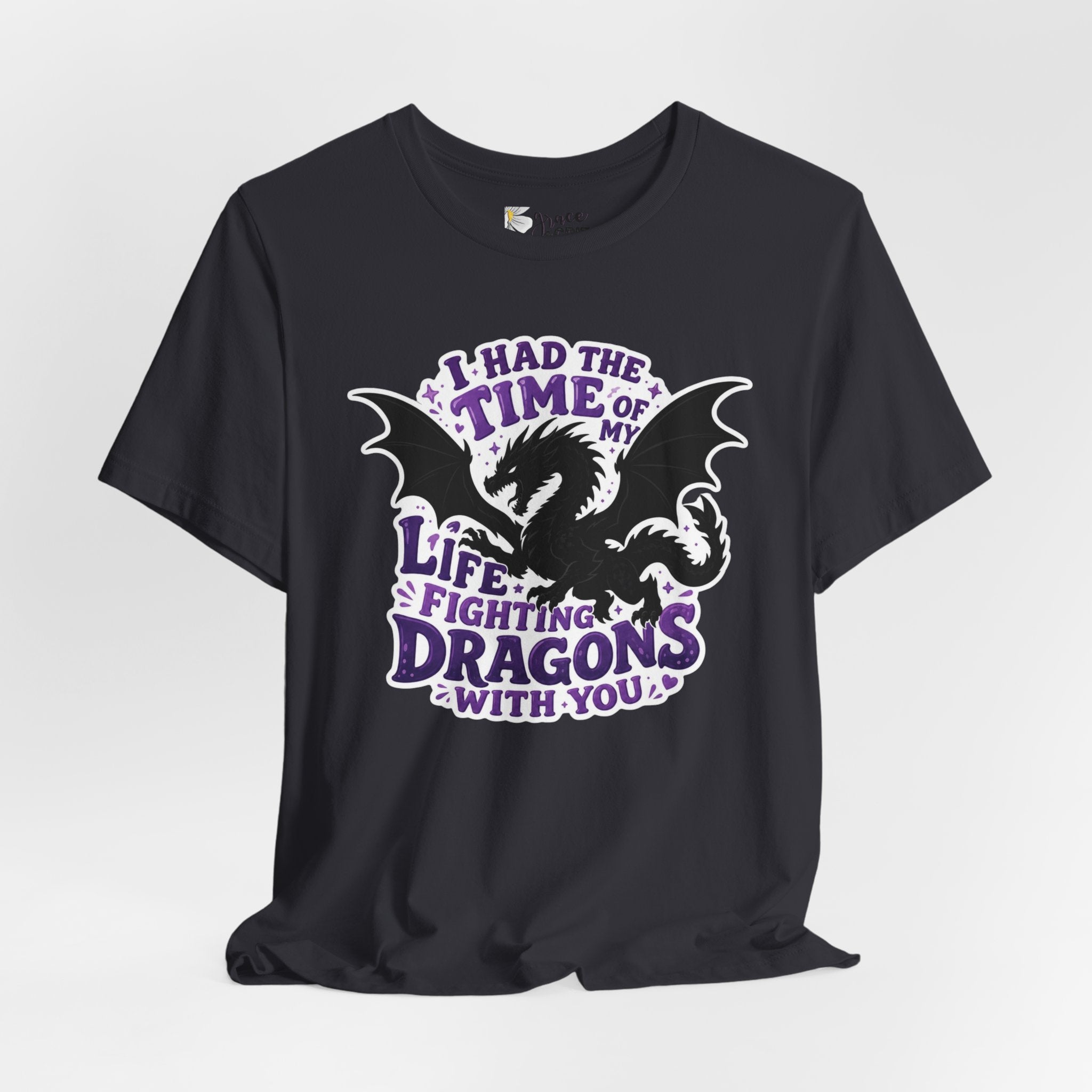 Dragon Fighting Tee — "I Had the Time of My Life Fighting Dragons With You" Graphic T-Shirt