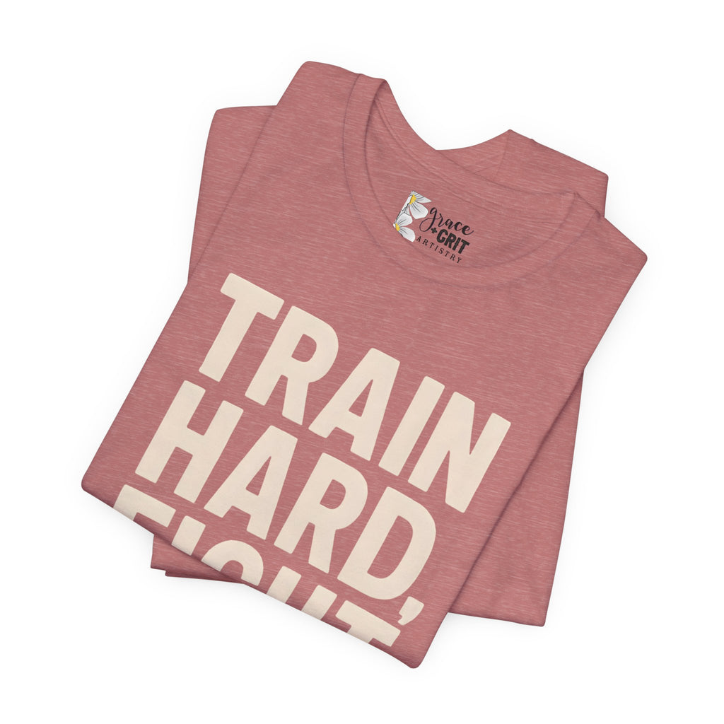 Train Hard Fight Easy Tee | Motivational Gym Workout Shirt