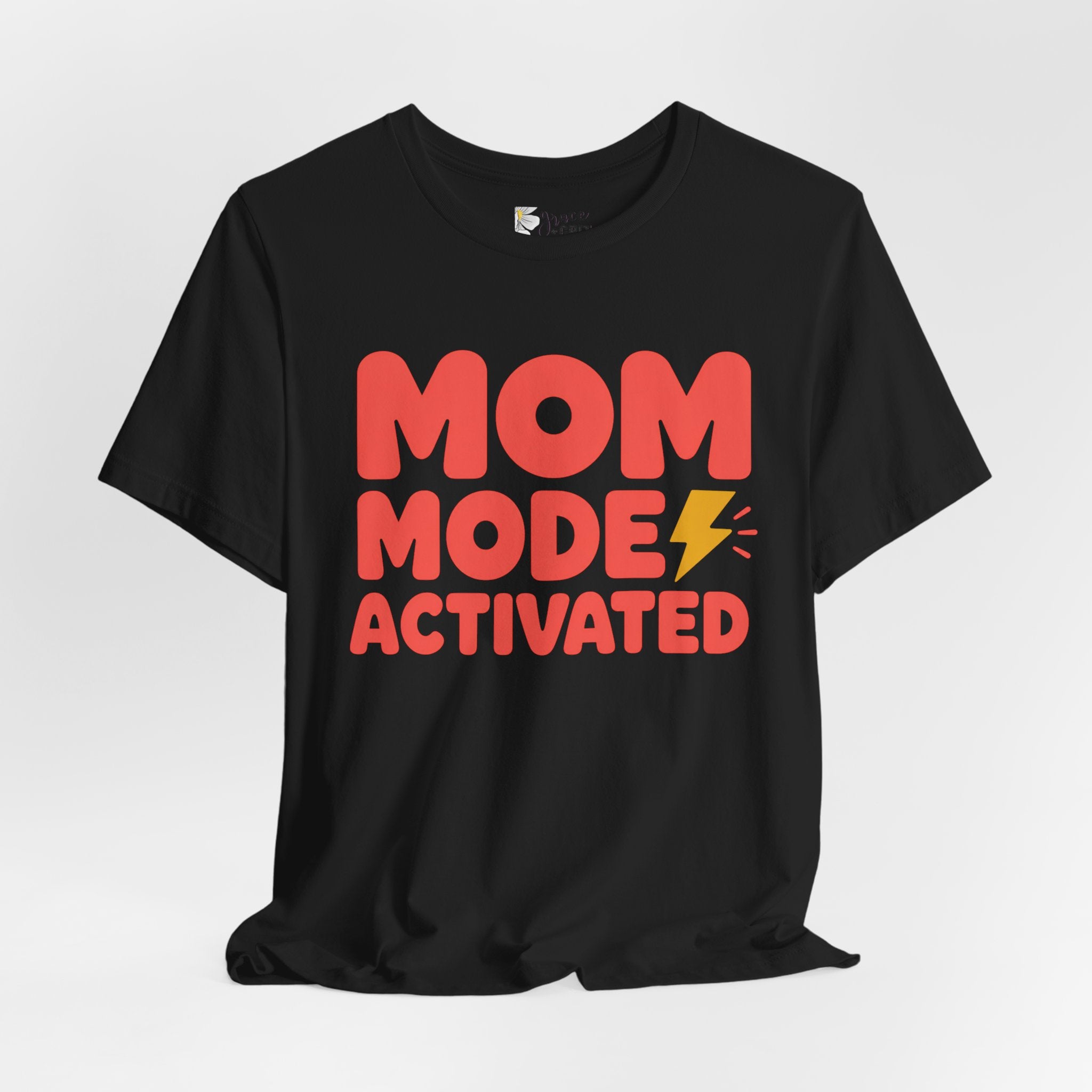 Mom Mode Activated T-Shirt — Funny Mother’s Day Tee