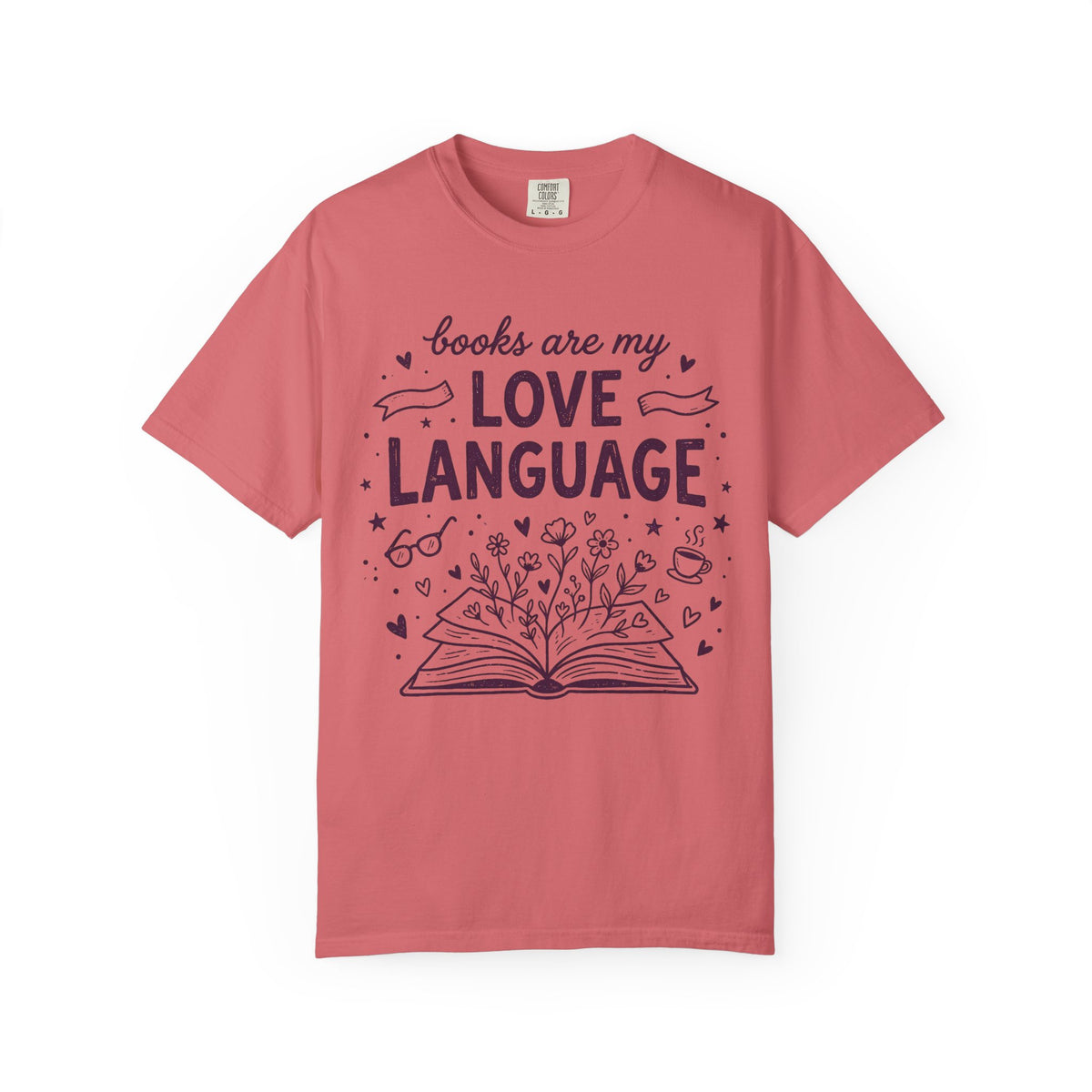 Books Are My Love Language T-Shirt