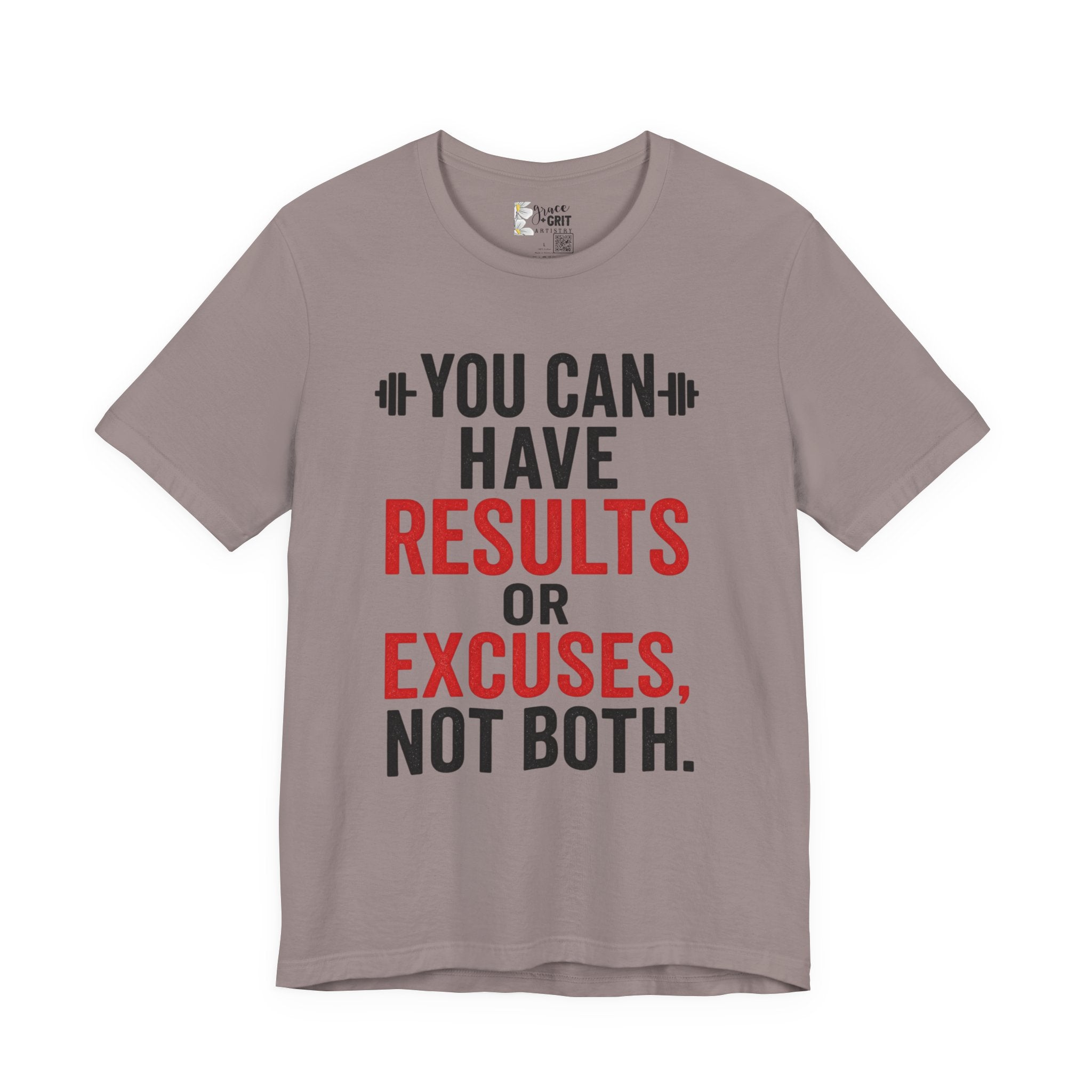 You Can Have Results or Excuses Not Both T-Shirt | Motivational Fitness Tee