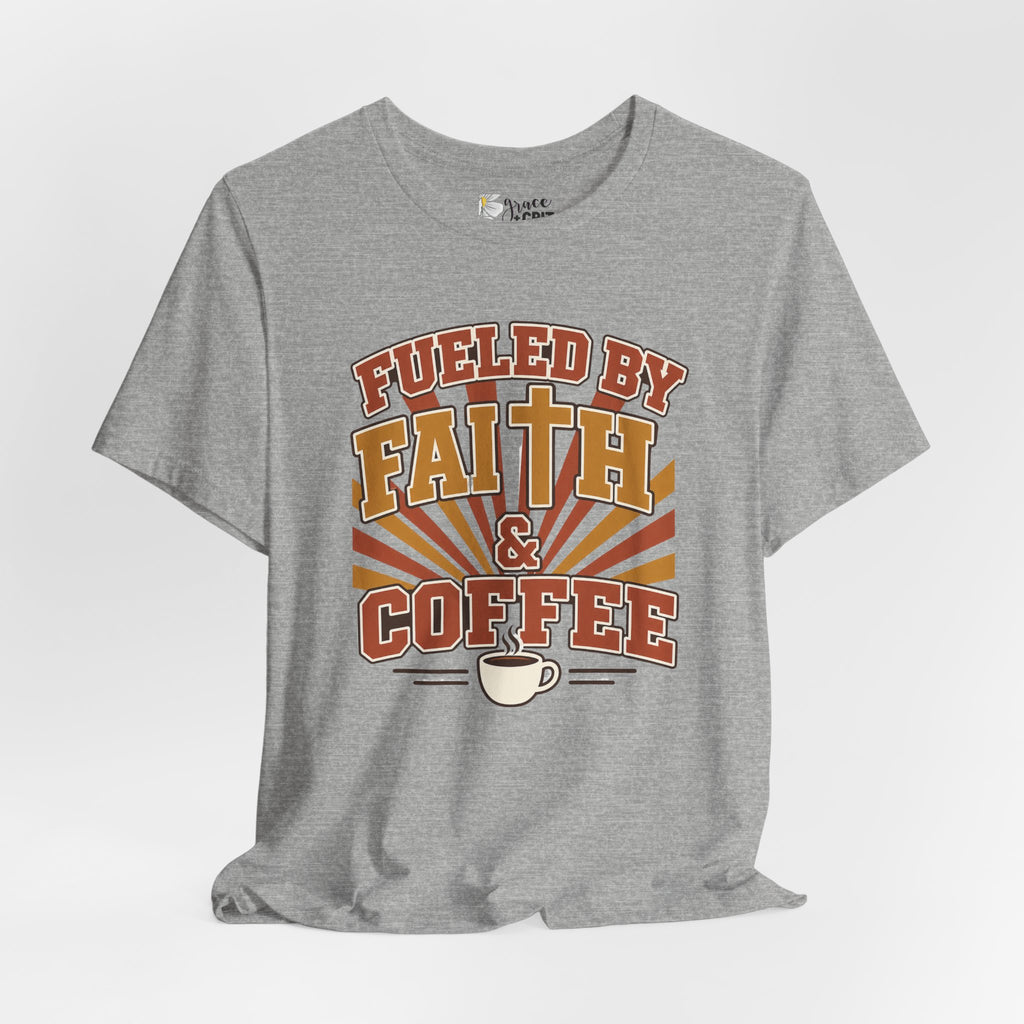 Fueled by Faith & Coffee T-Shirt — Christian Coffee Lovers Tee