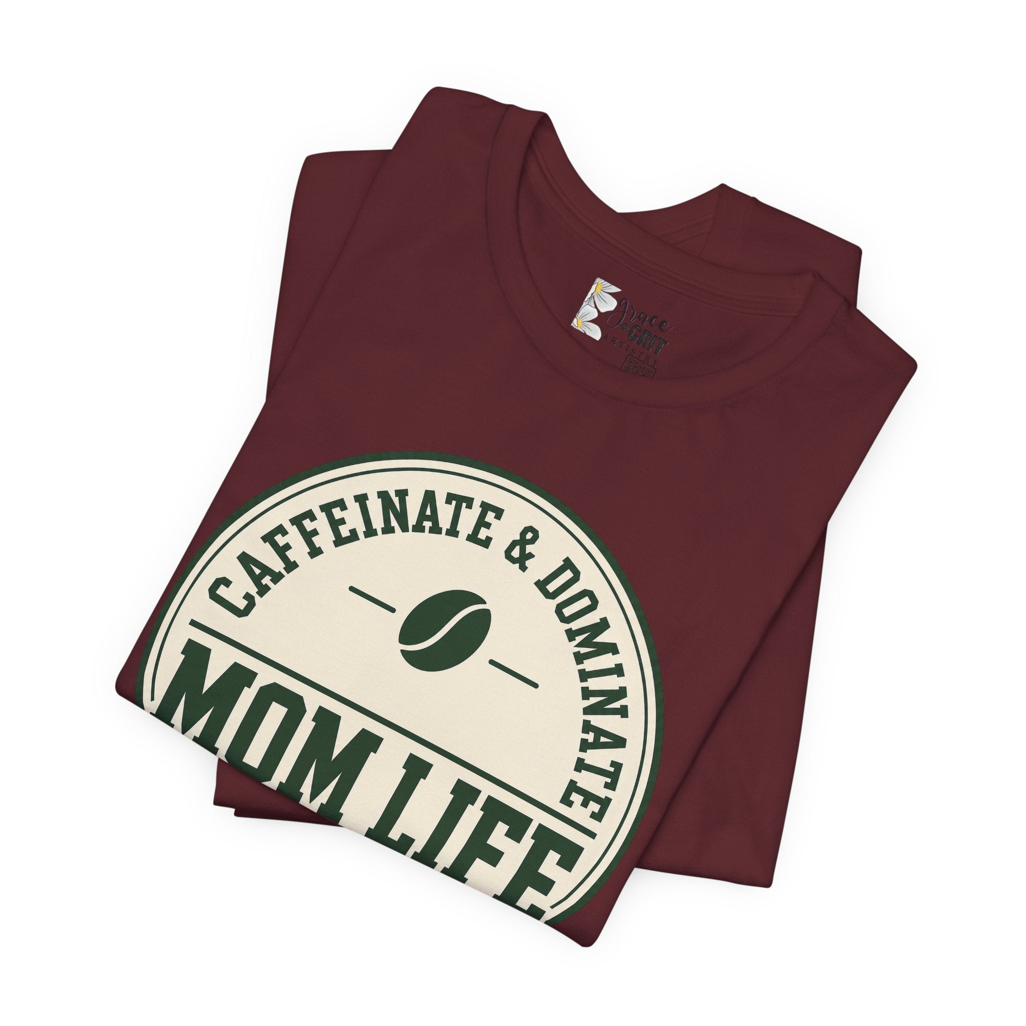 Mom Life T‑Shirt – "Caffeinate & Dominate" Coffee Mom Tee
