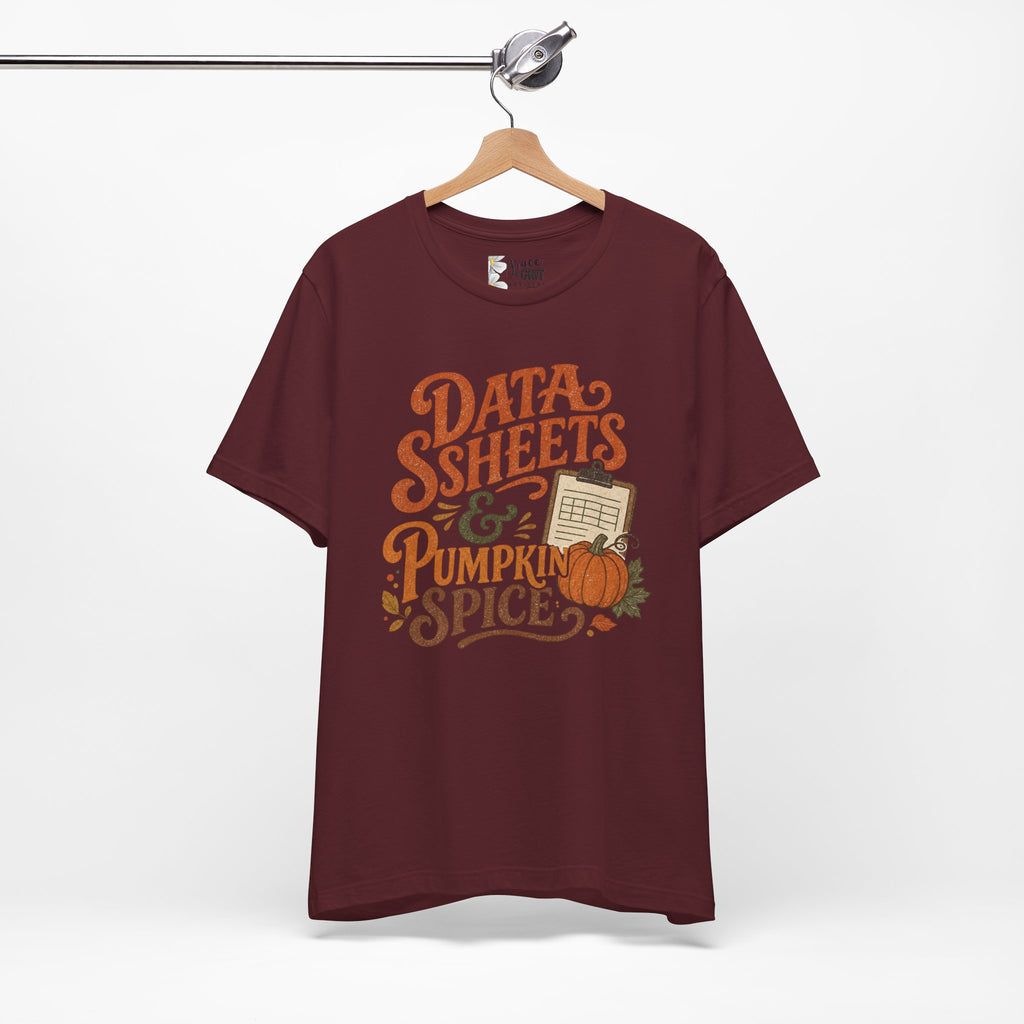Tee — "Data Sheets & Pumpkin Spice" Fall Graphic Tee for Data Lovers