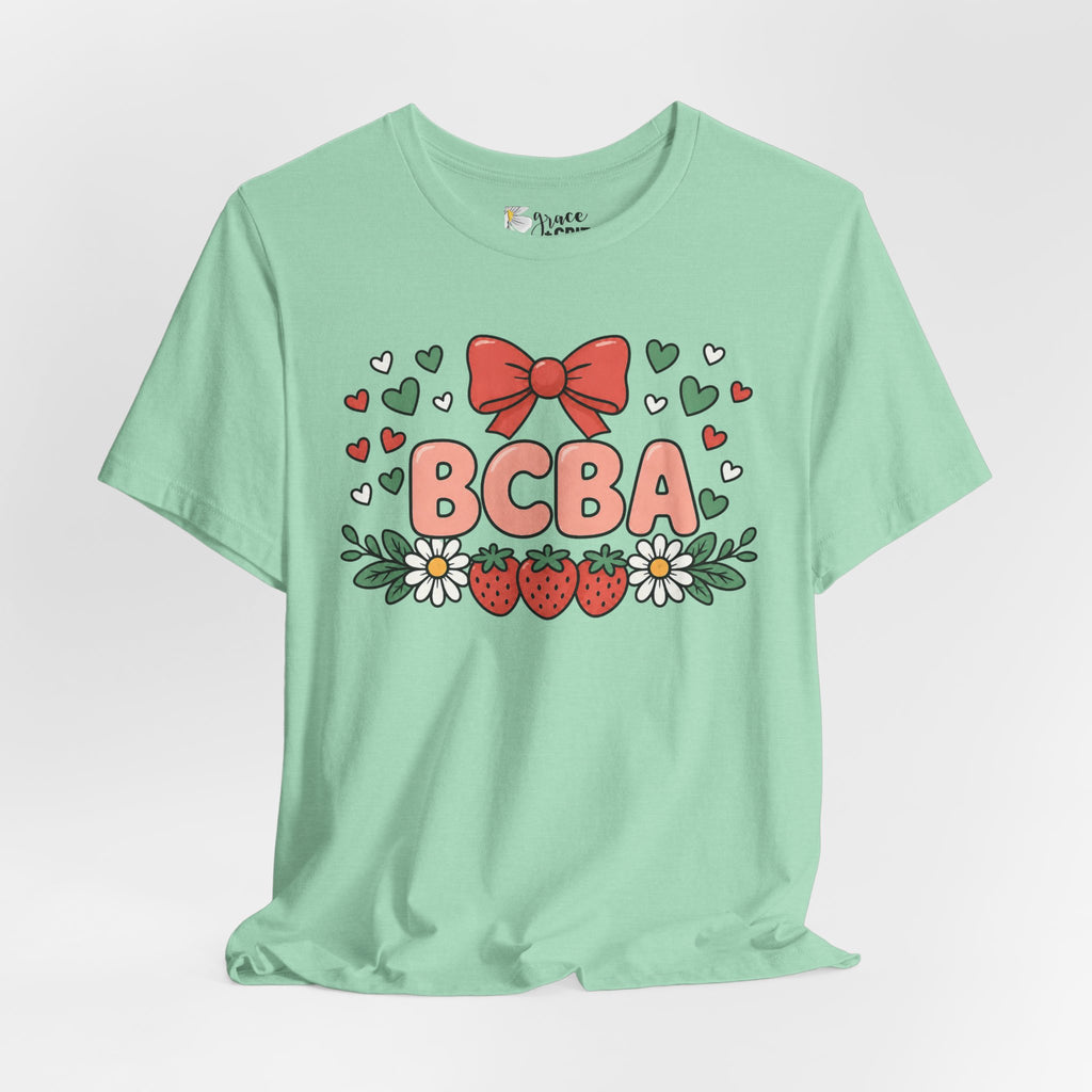 BCBA Strawberry Bow T-Shirt — Cute Floral ABA Therapist Gift