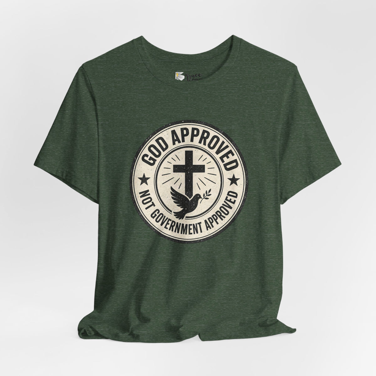 God Approved T‑Shirt – “God Approved Not Government Approved” Faith Graphic Tee