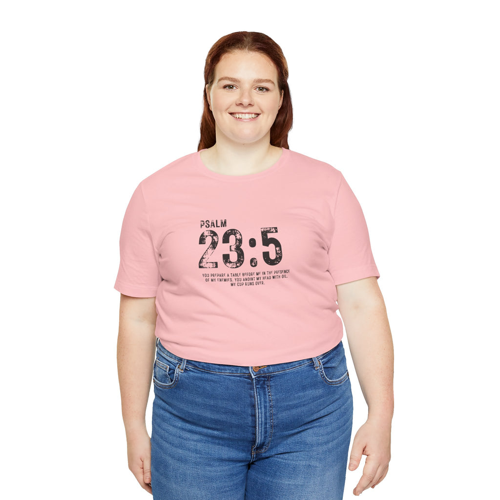 Psalm 23:5 T‑Shirt — Christian Inspirational Scripture Tee