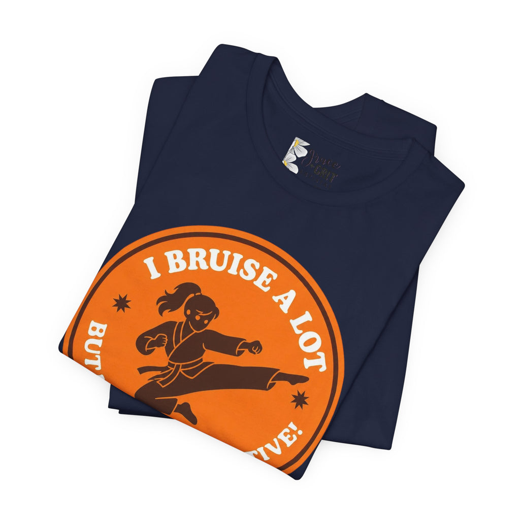 T-Shirt — I Bruise a Lot But I Am So Productive Martial Arts Graphic Tee