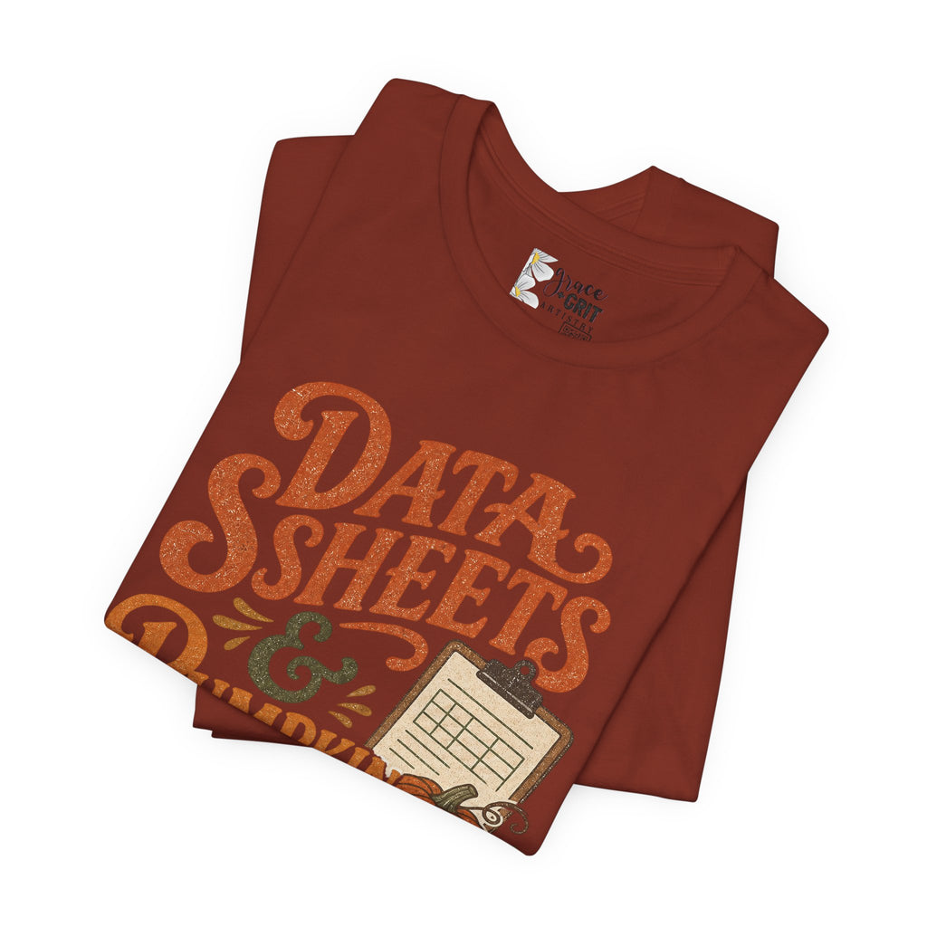 Tee — "Data Sheets & Pumpkin Spice" Fall Graphic Tee for Data Lovers