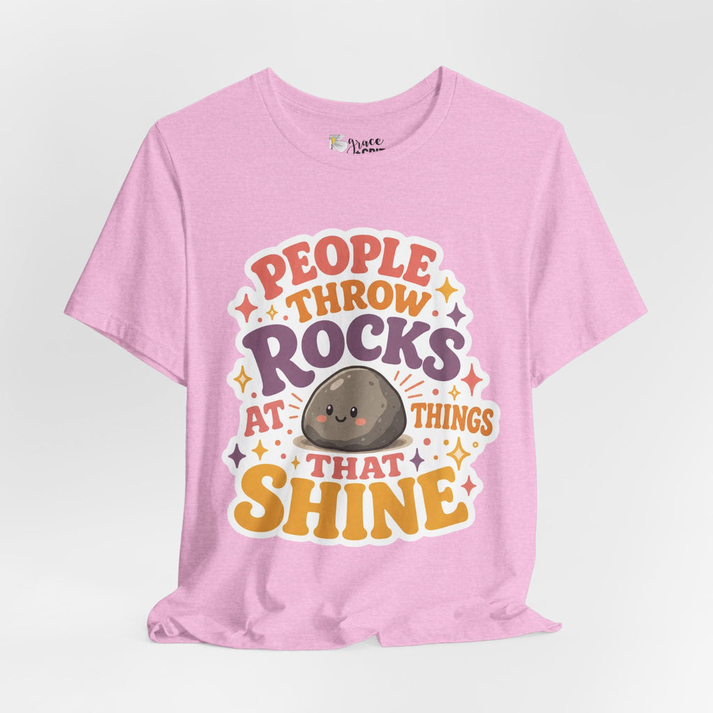People Throw Rocks at Things That Shine T-Shirt | Cute Rock Illustration