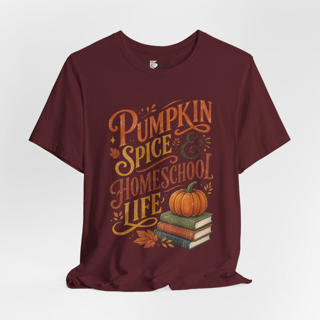 Pumpkin Spice Homeschool Life Tee