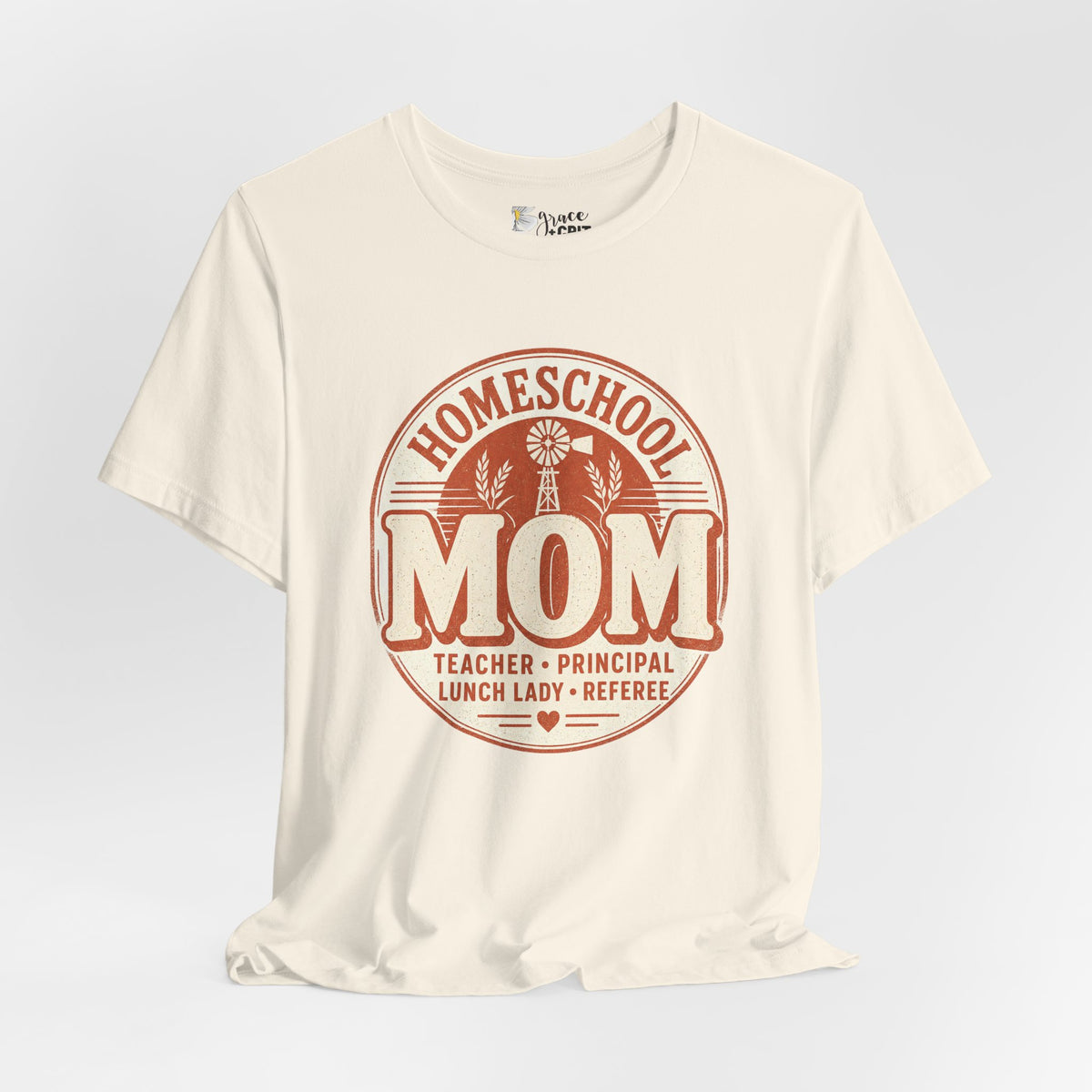 Homeschool Mom T-Shirt – "Teacher • Principal • Lunch Lady • Referee" Tee