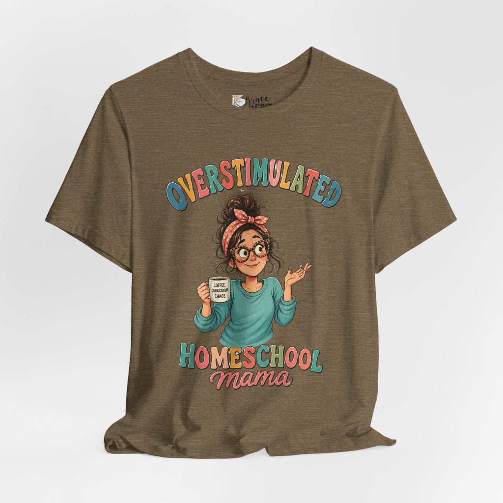 Homeschool Mama T-Shirt – “Overstimulated” Cute Mom Graphic Tee
