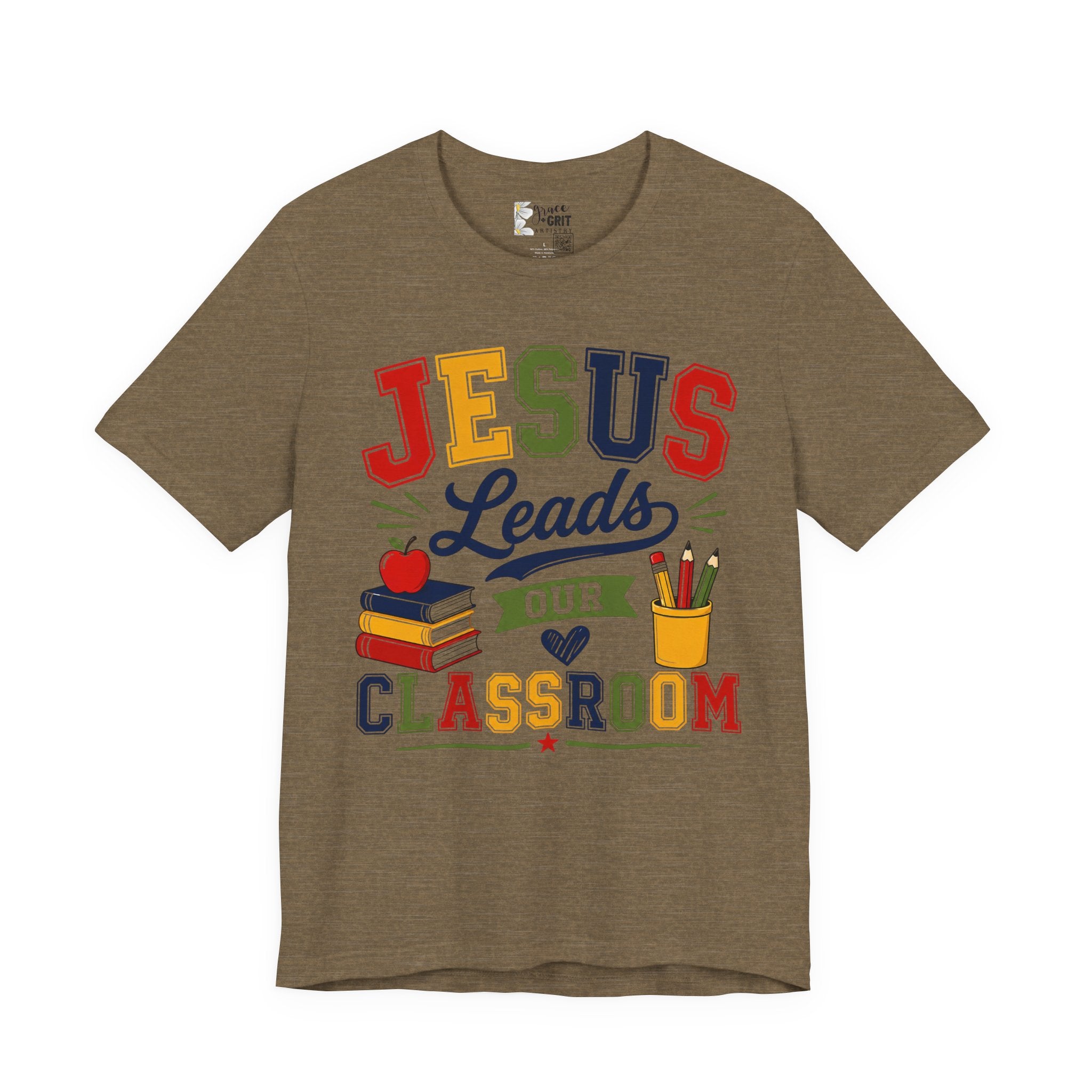 Jesus Leads Classroom Teacher T‑Shirt — Christian School Educator Tee