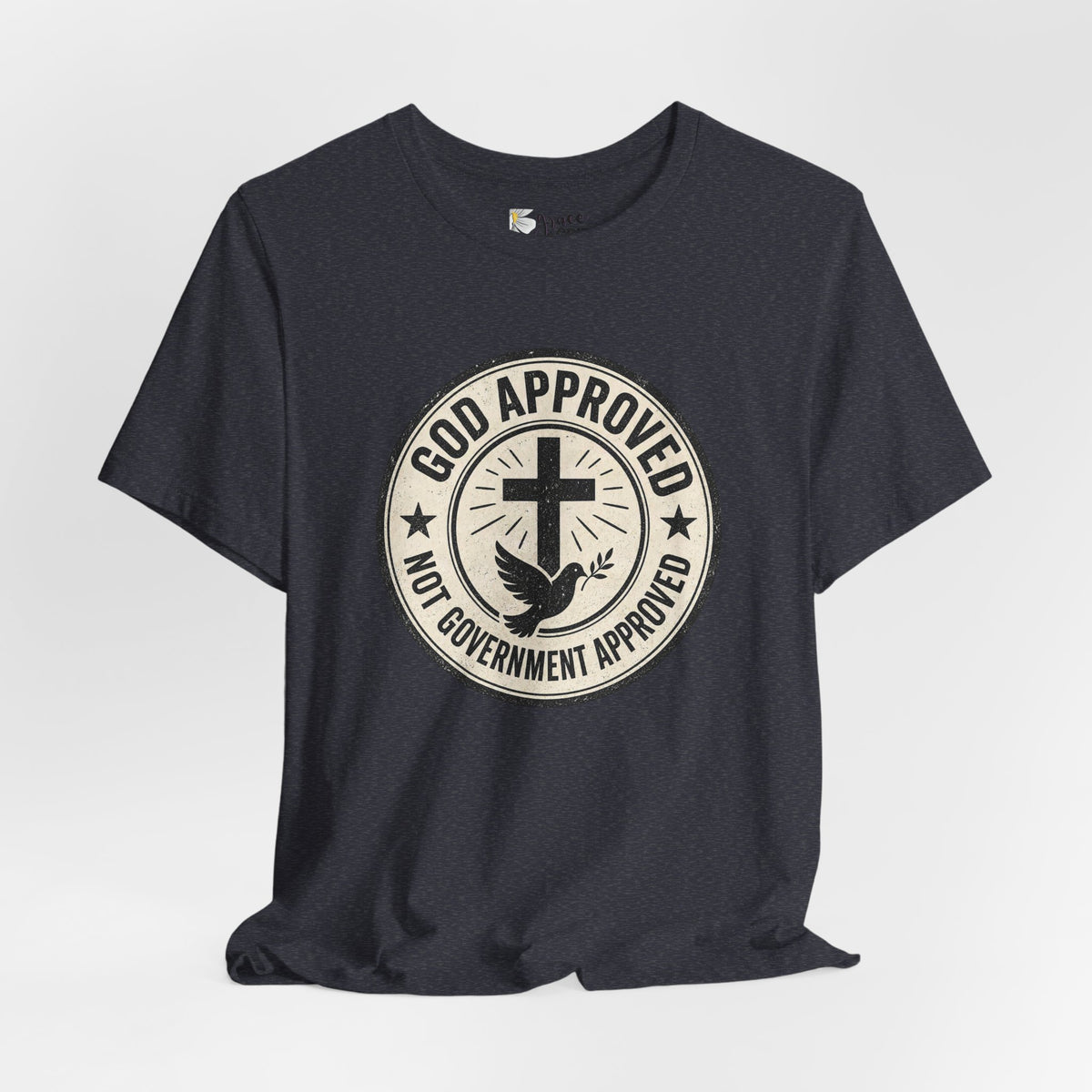 God Approved T‑Shirt – “God Approved Not Government Approved” Faith Graphic Tee