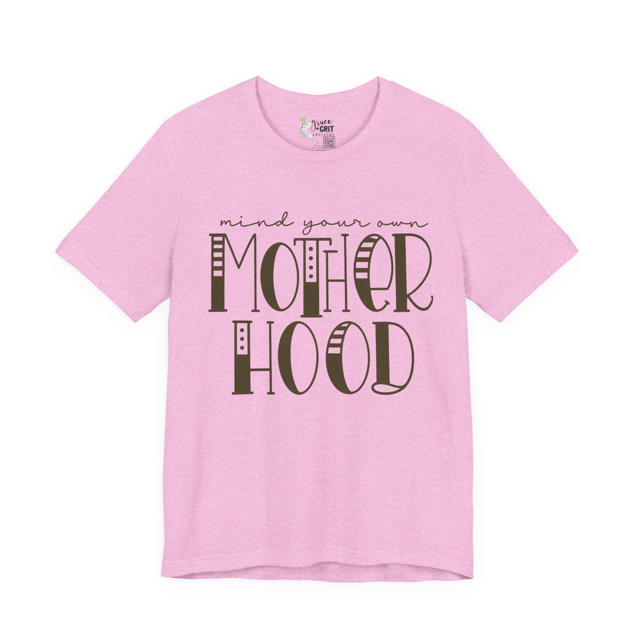 Motherhood Graphic Tee — 'Mind Your Own Motherhood' Casual Mom Shirt