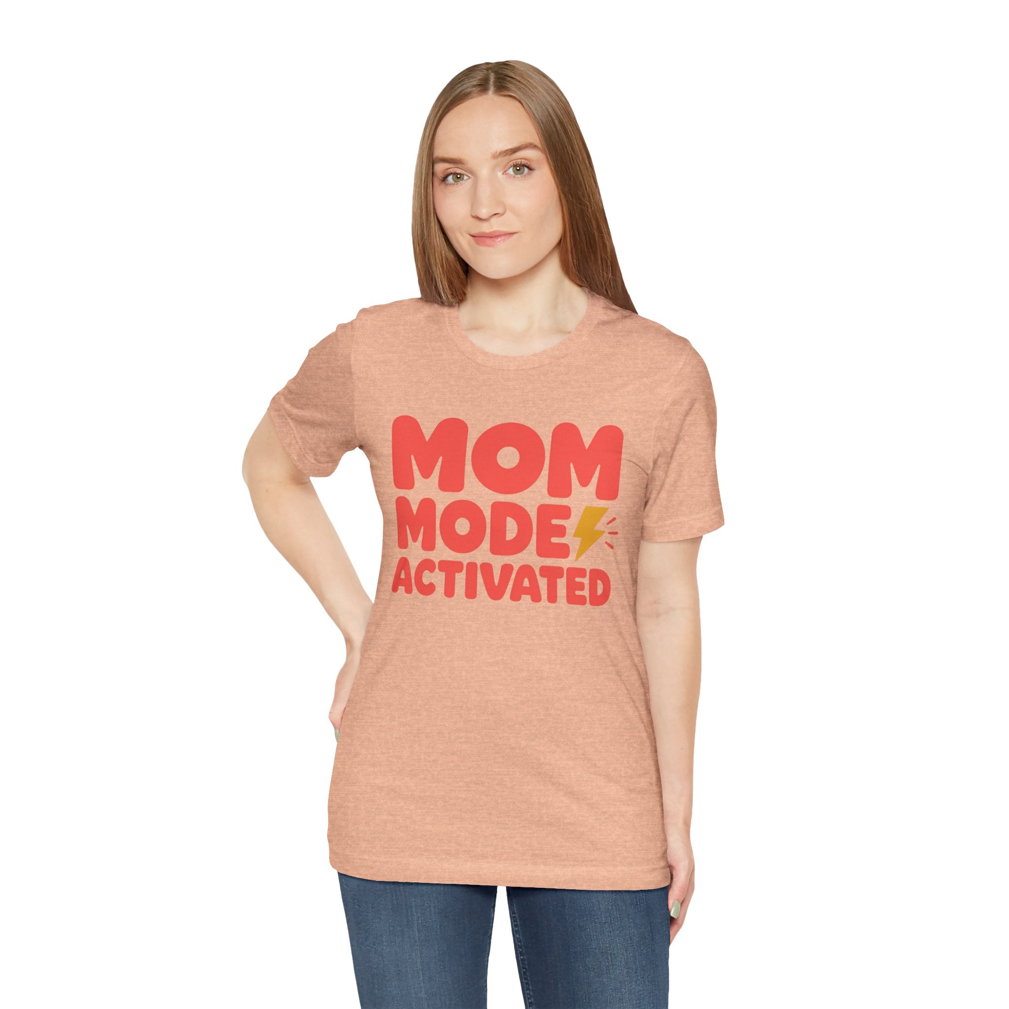 Mom Mode Activated T-Shirt — Funny Mother’s Day Tee