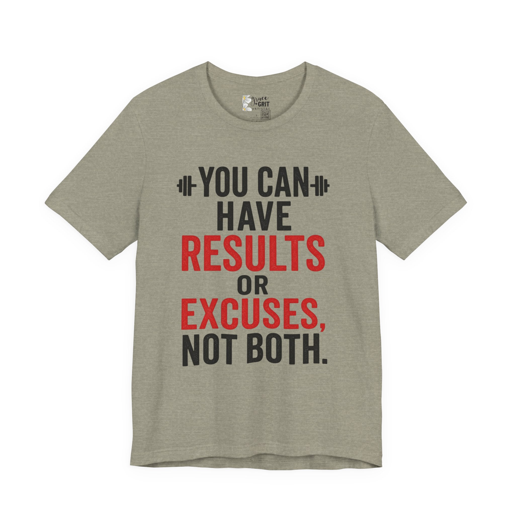 You Can Have Results or Excuses Not Both T-Shirt | Motivational Fitness Tee