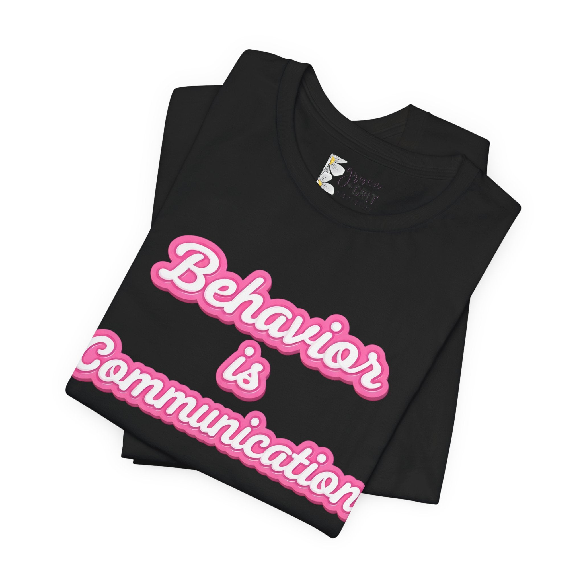 Behavior is Communication T-Shirt | Psychology Awareness Tee, Pink Script