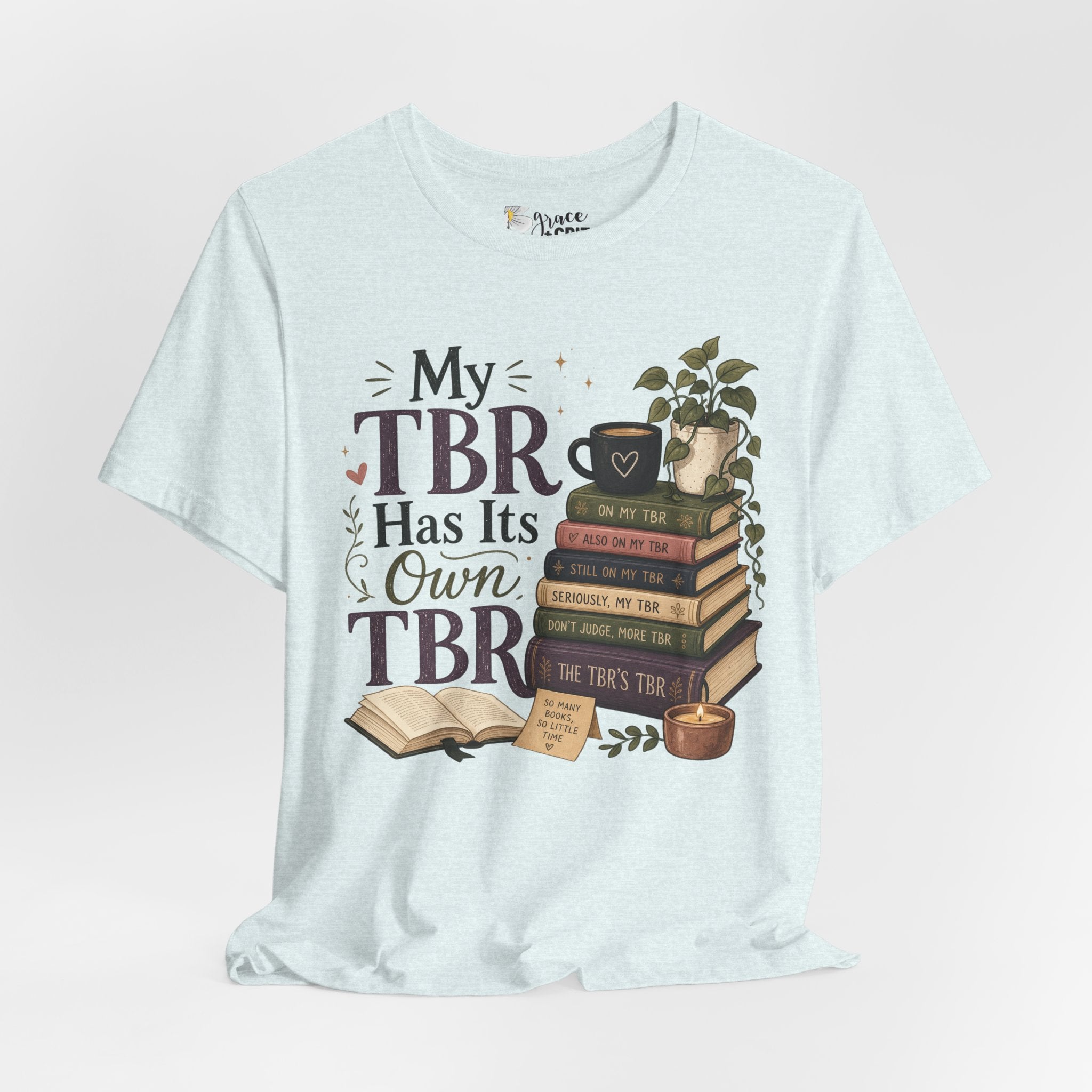 My TBR Has Its Own TBR T-Shirt — Book Lover Reading Stack Tee