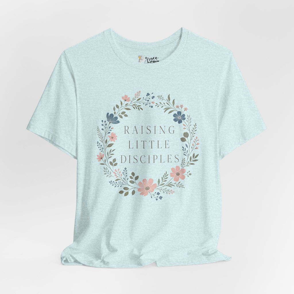 T-Shirt — "Raising Little Disciples" Floral Kids Ministry Tee