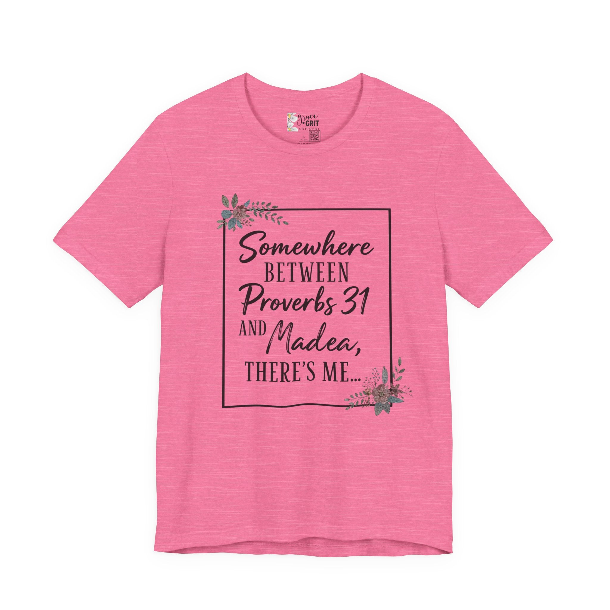 Proverbs 31 & Madea Tee — Christian Inspirational Women's Graphic Shirt