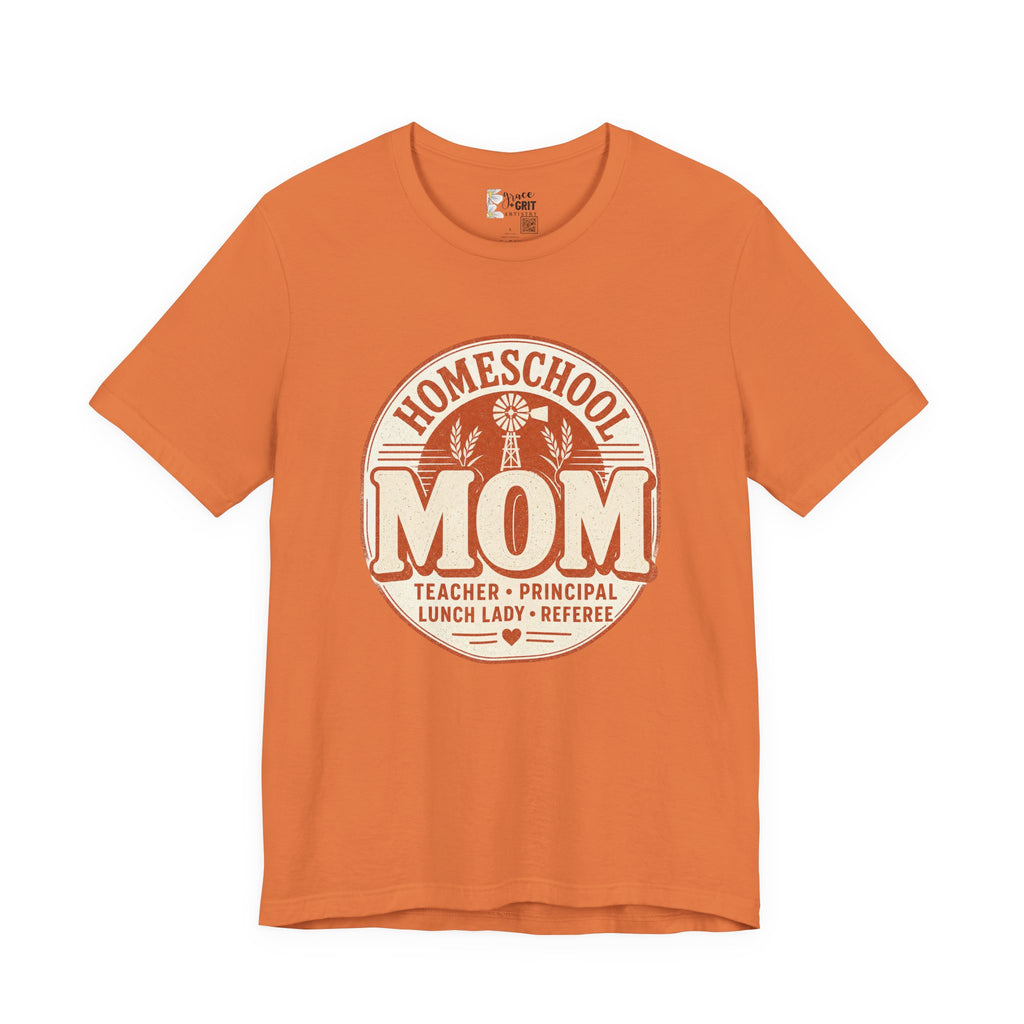 Homeschool Mom T-Shirt – "Teacher • Principal • Lunch Lady • Referee" Tee