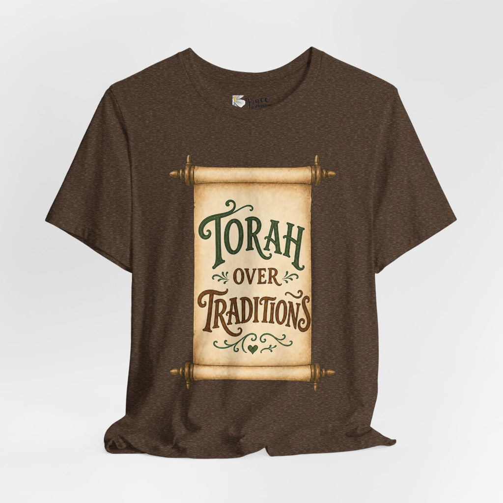 Torah Over Traditions Tee | Scroll Typography Jewish Faith Shirt