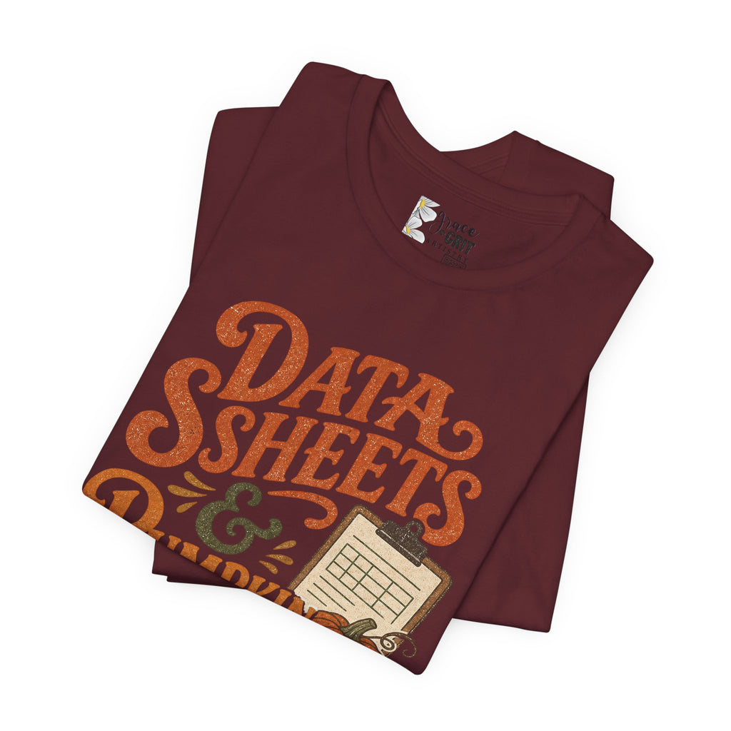 Tee — "Data Sheets & Pumpkin Spice" Fall Graphic Tee for Data Lovers