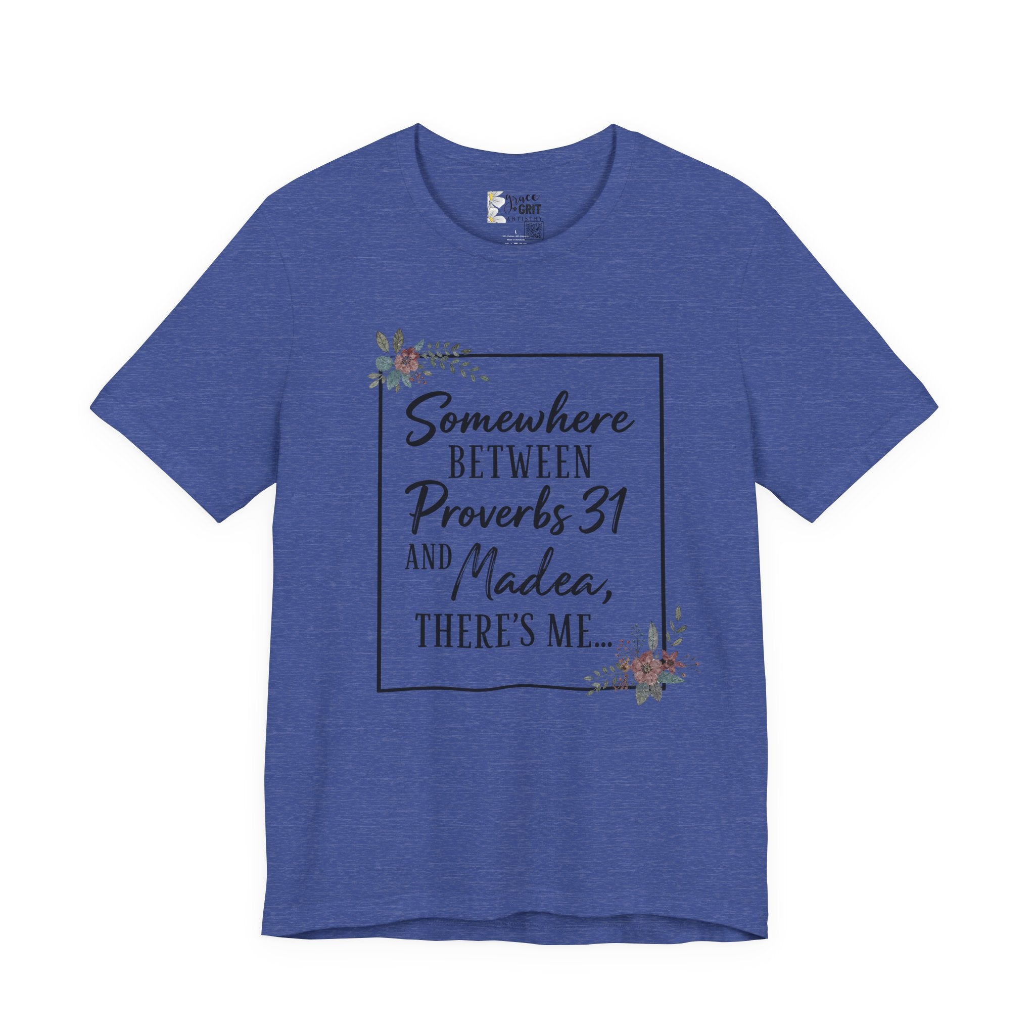 Proverbs 31 & Madea Tee — Christian Inspirational Women's Graphic Shirt