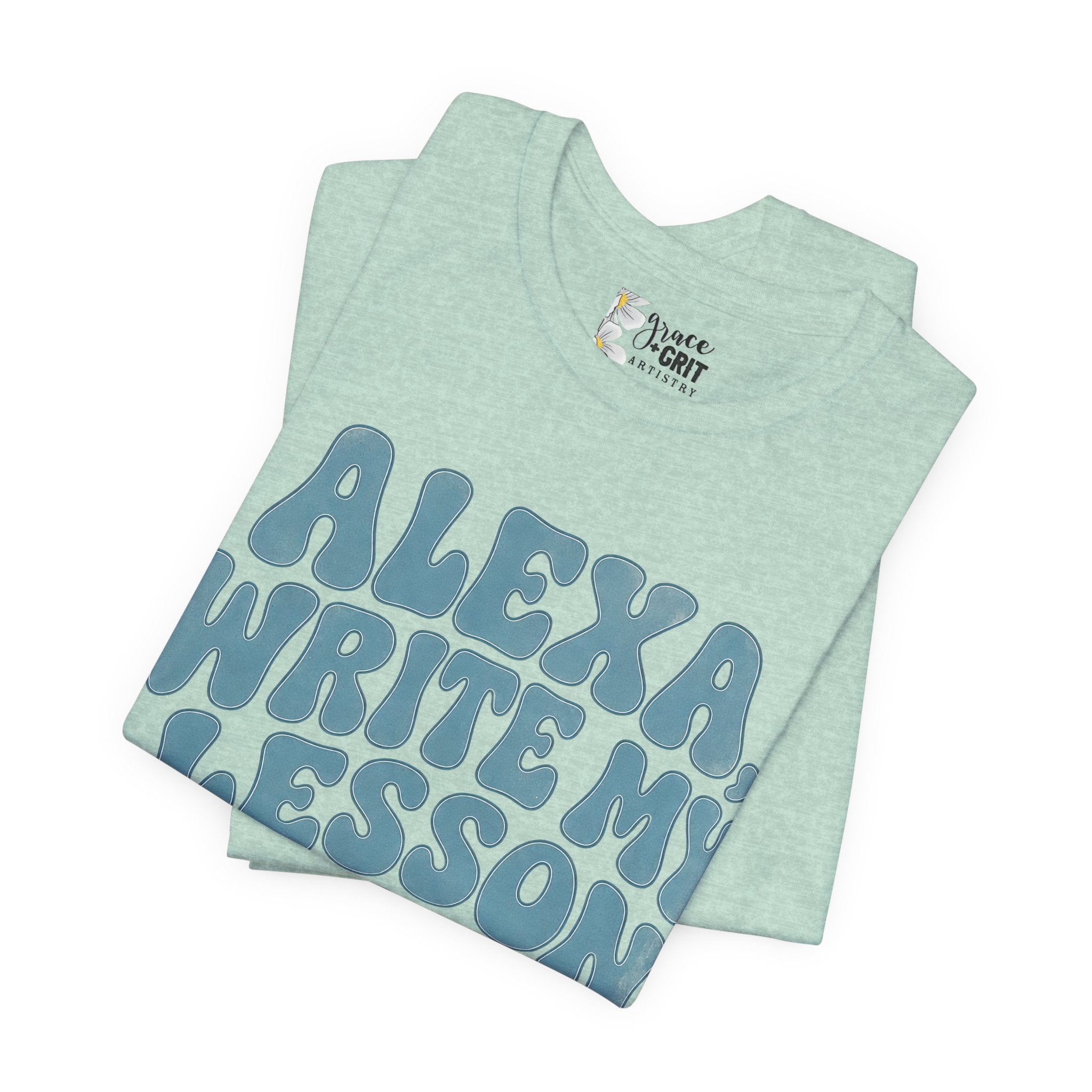 Teacher T-Shirt – “Alexa, Write My Lesson Plans” Funny Educator Tee