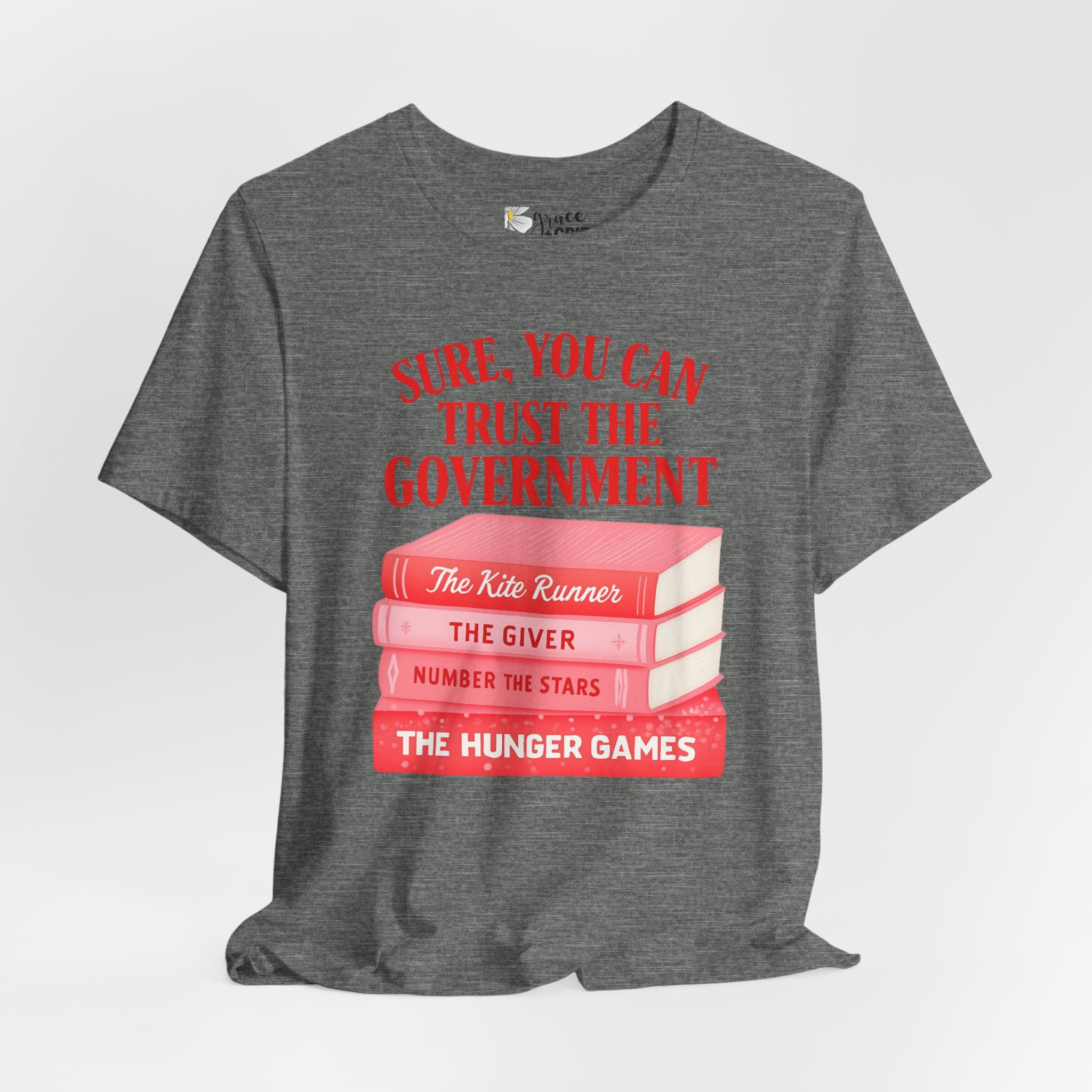 Sure You Can Trust The Government book stack T-Shirt | Literary Dystopia Tee