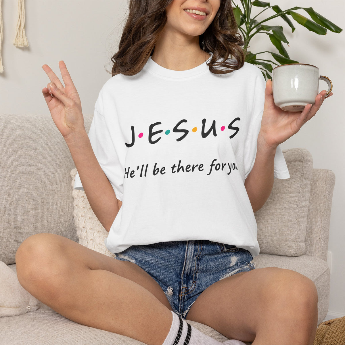 Jesus He’ll Be There for You Christian T-Shirt