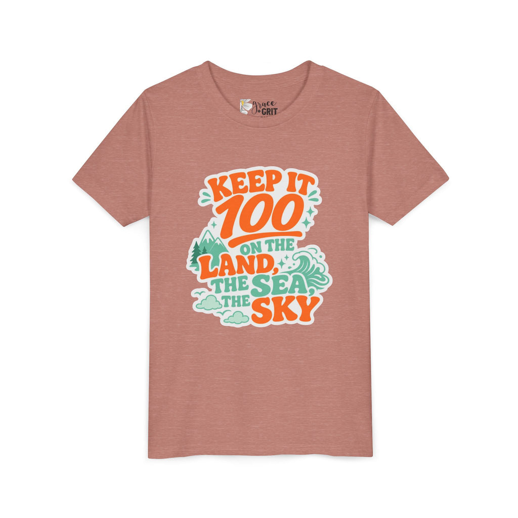 Keep It 100 on the Land the Sea the Sky Youth Tee | Adventure Nature Graphic