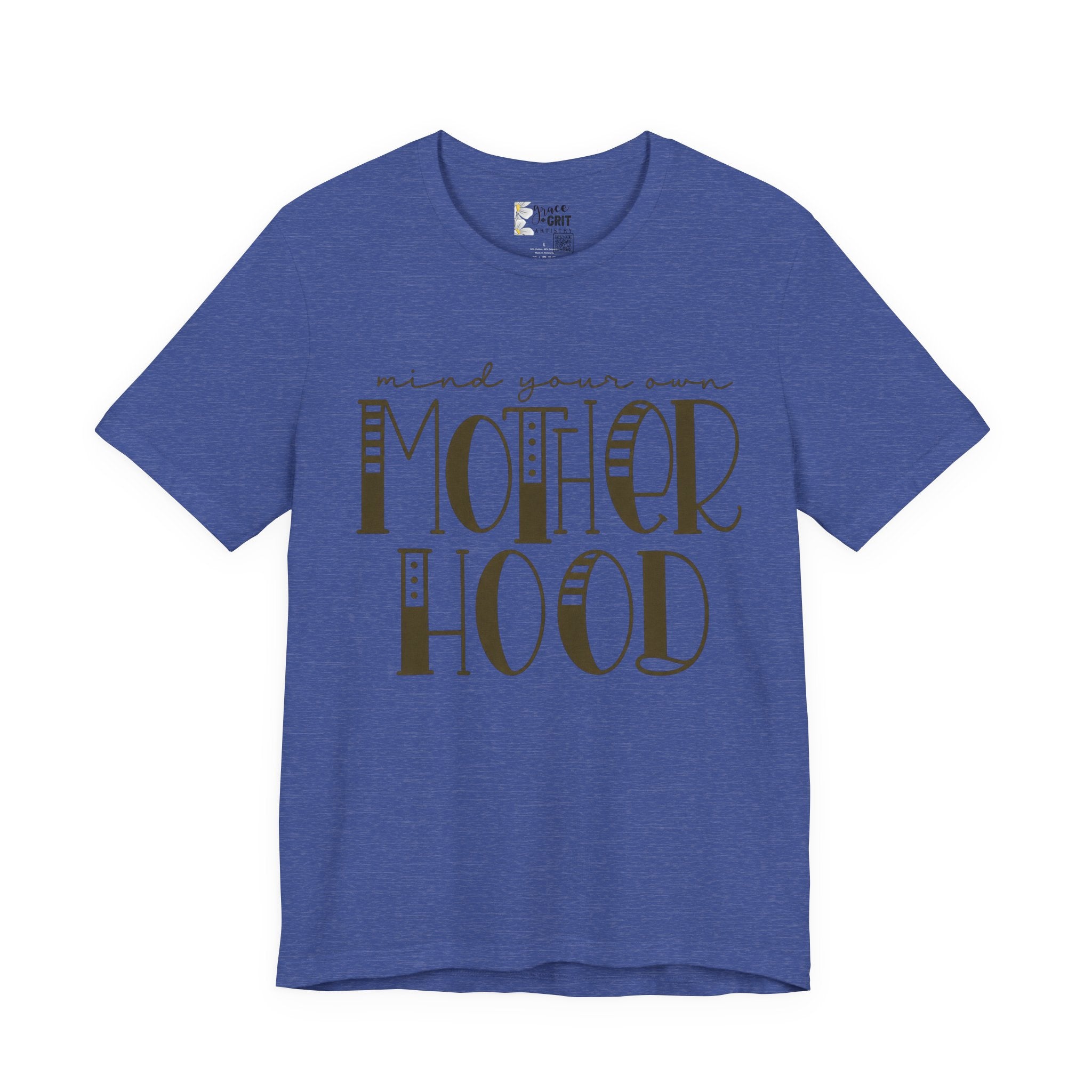 Motherhood Graphic Tee — 'Mind Your Own Motherhood' Casual Mom Shirt
