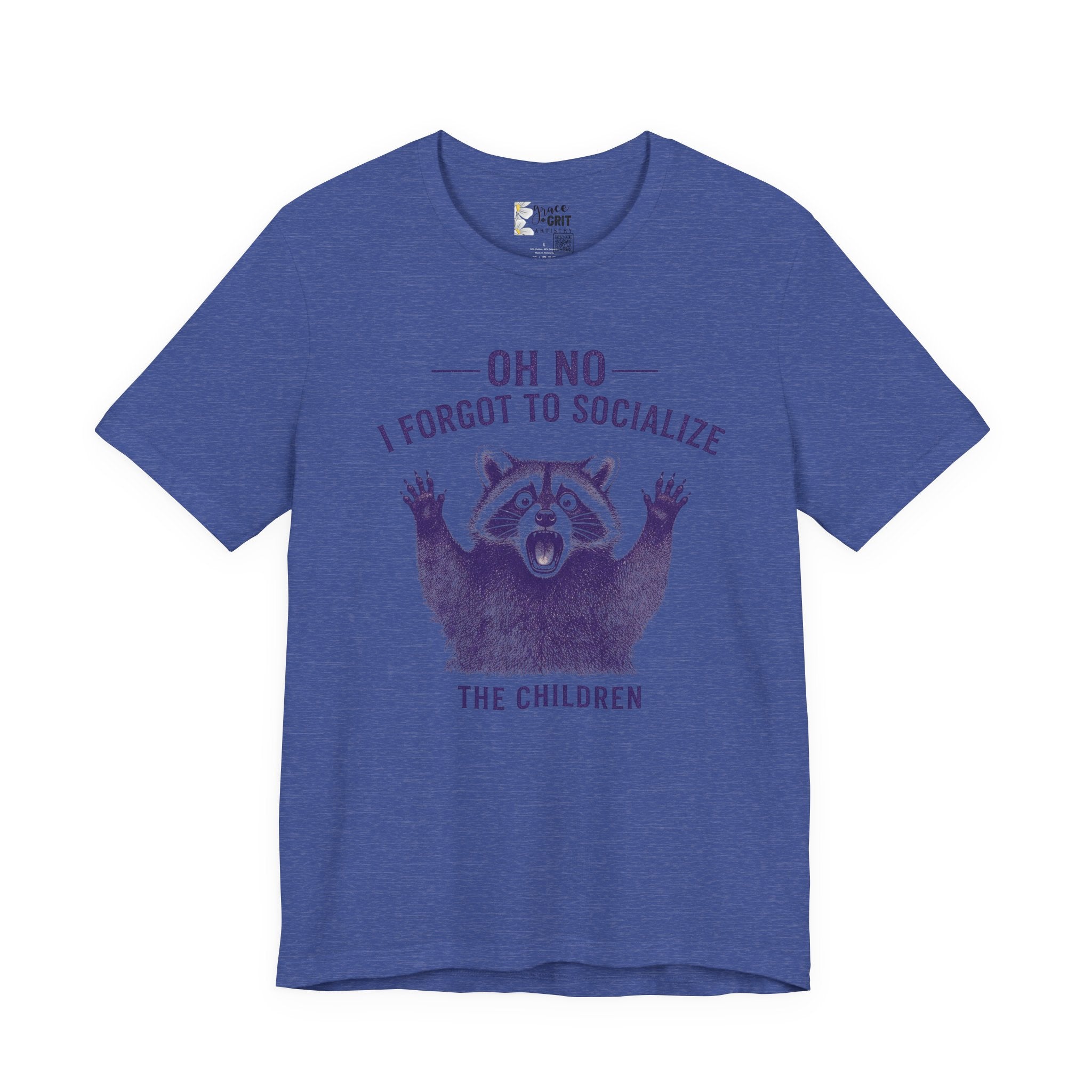 Oh No I Forgot To Socialize The Children T-Shirt — Funny Raccoon Graphic Tee