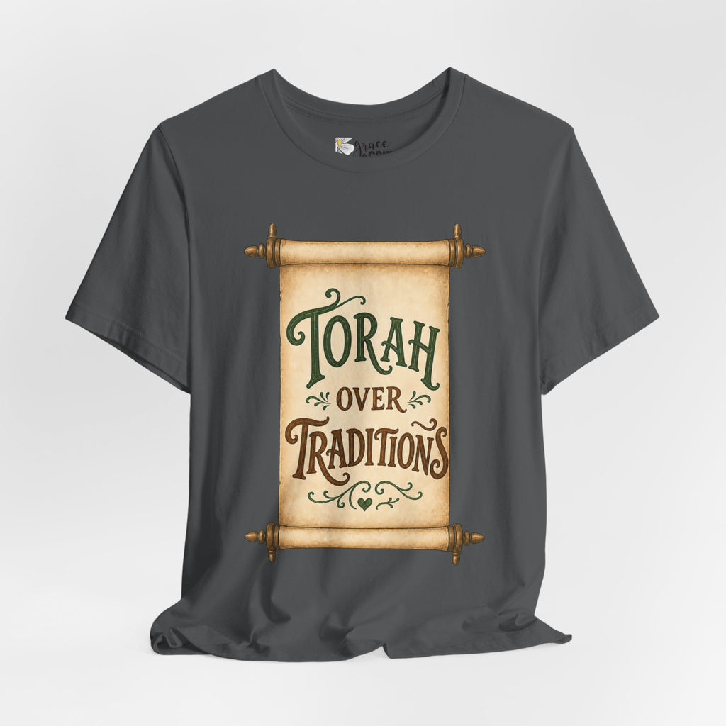 Torah Over Traditions Tee | Scroll Typography Jewish Faith Shirt