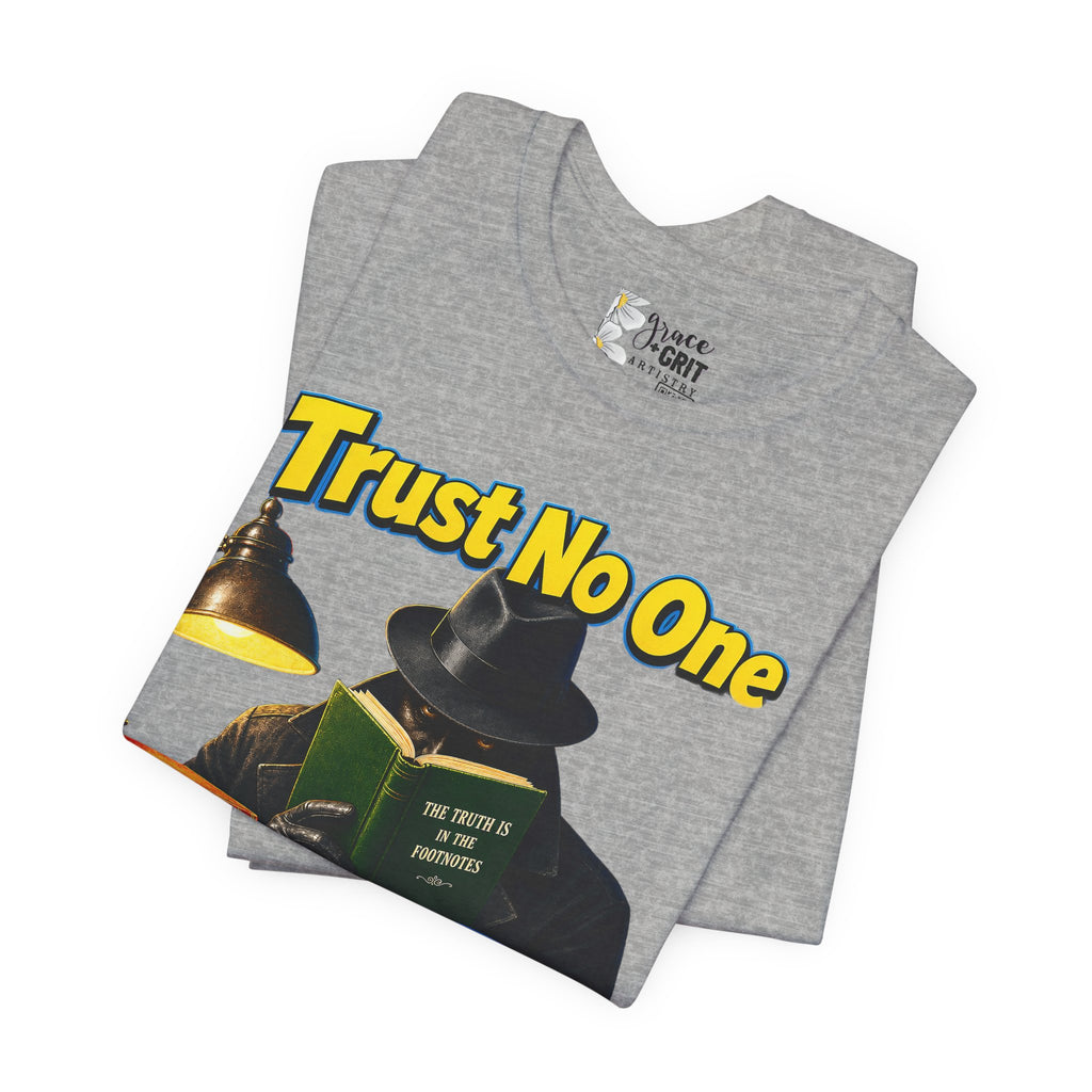 Trust No One “Suspiciously Well Read” Tee – Mystery Reader Graphic T‑Shirt
