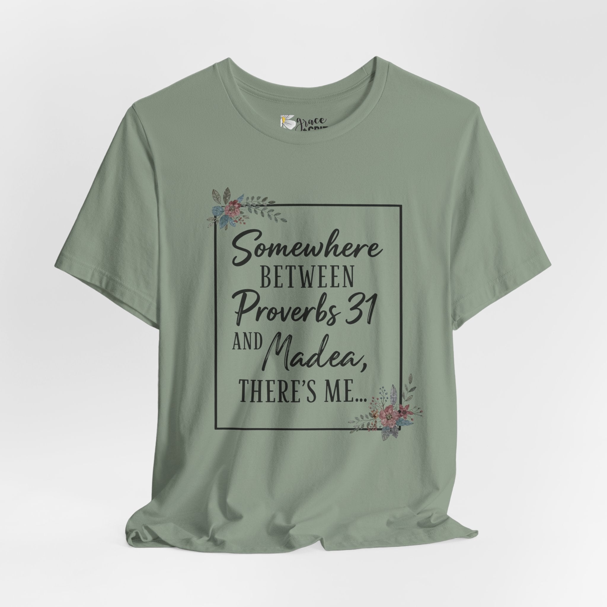 Proverbs 31 & Madea Tee — Christian Inspirational Women's Graphic Shirt