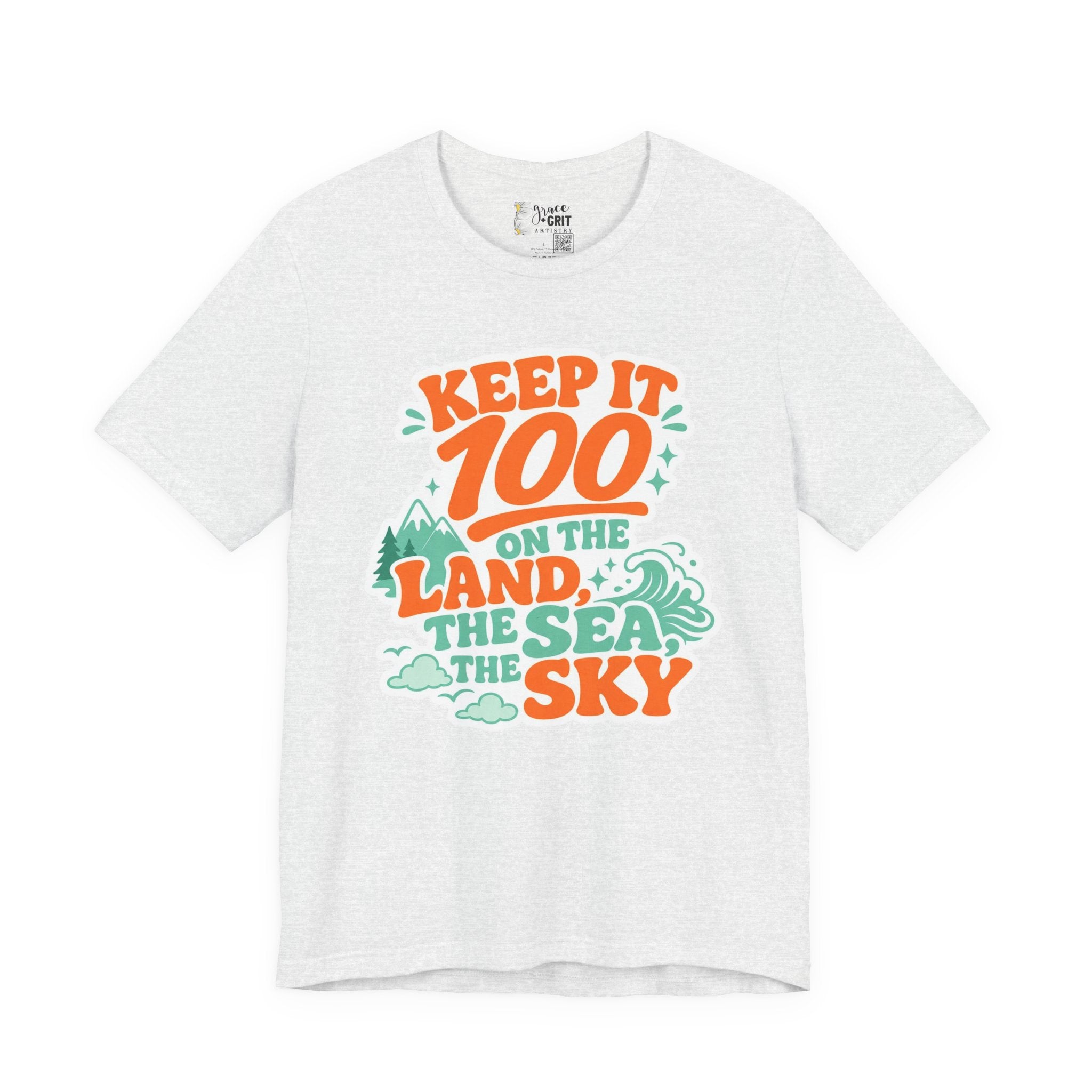 Keep It 100 Tee — On the Land, The Sea, The Sky Graphic T-Shirt