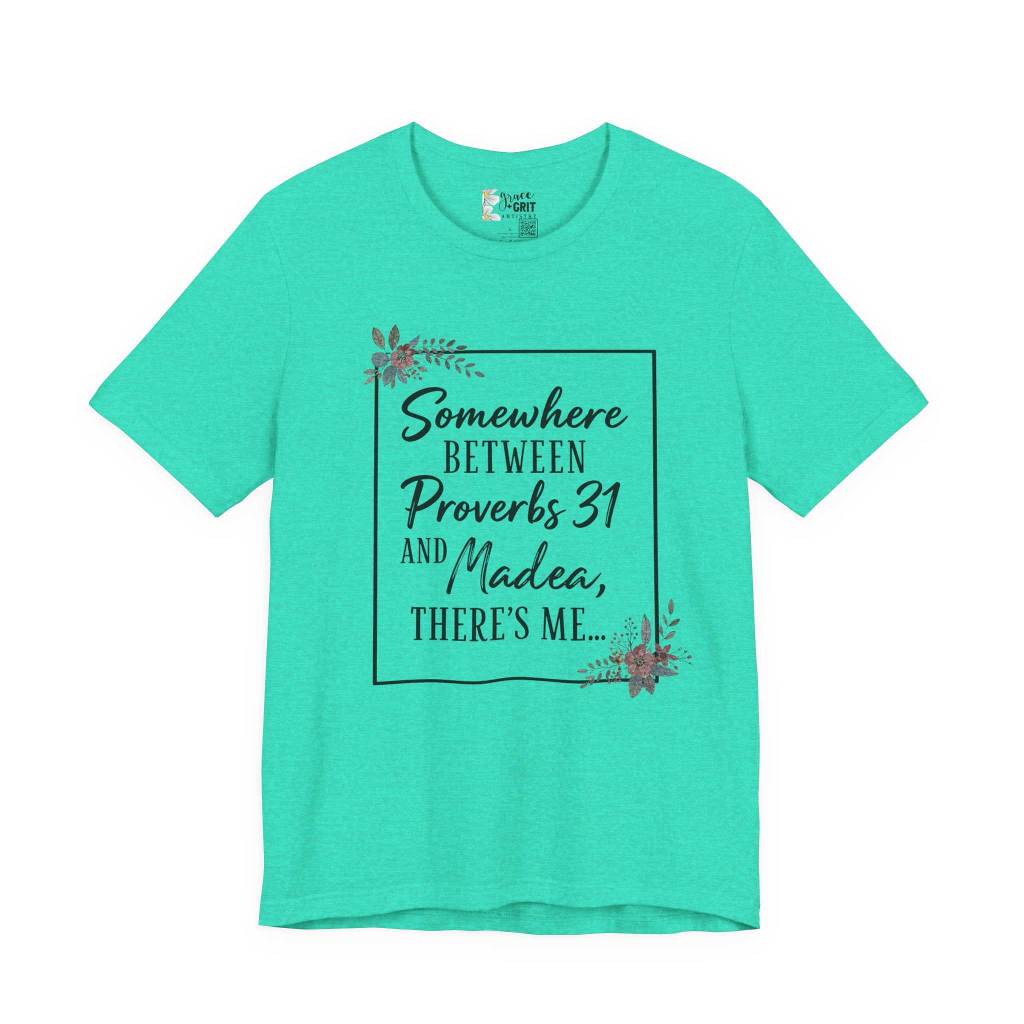 Proverbs 31 & Madea Tee — Christian Inspirational Women's Graphic Shirt
