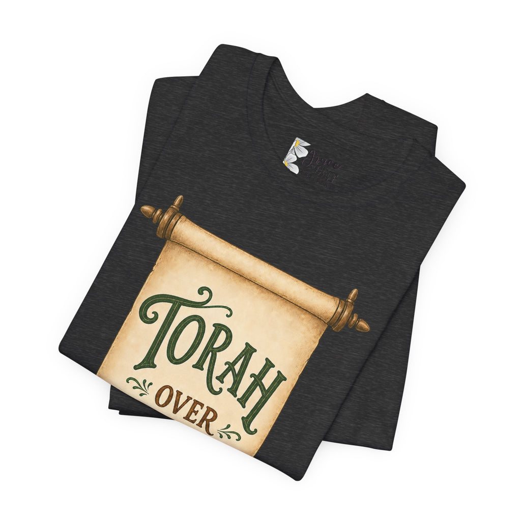 Torah Over Traditions Tee | Scroll Typography Jewish Faith Shirt