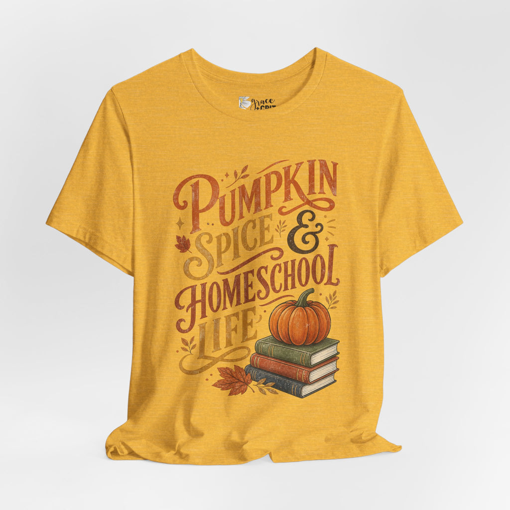 Pumpkin Spice Homeschool Life Tee