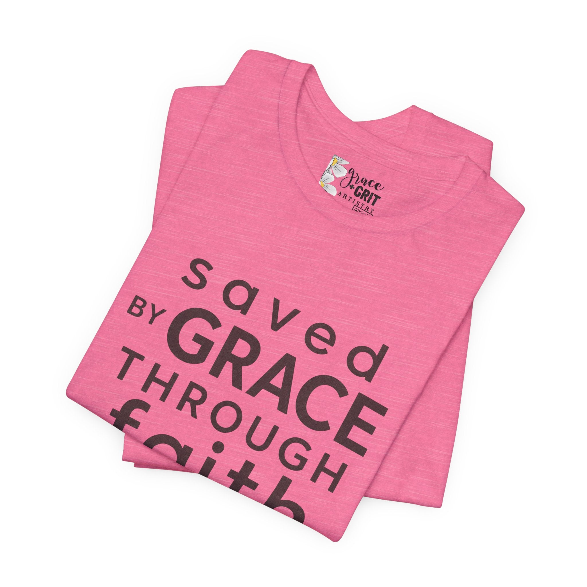 Saved by Grace Through Faith T-Shirt — Christian Faith Inspirational Tee