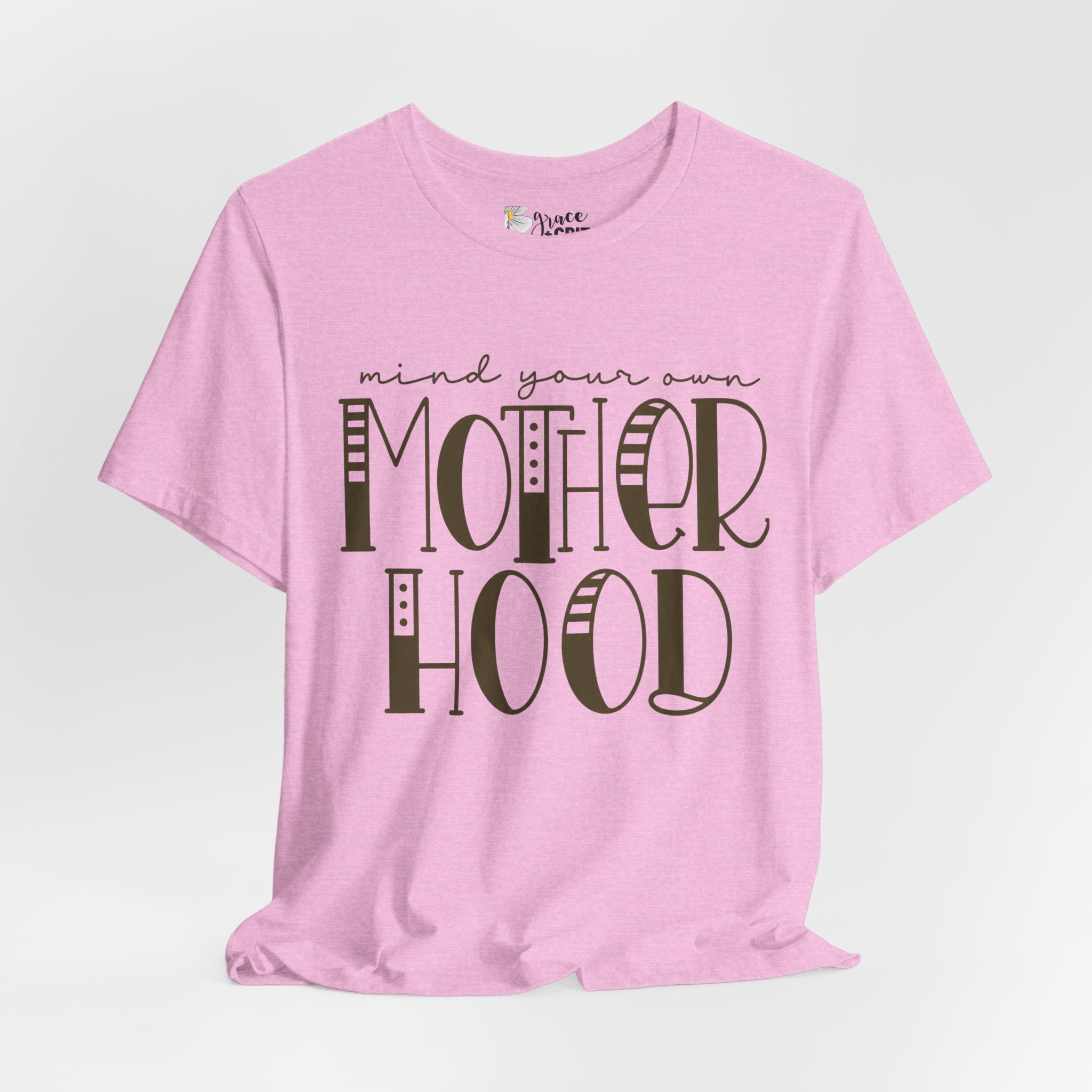 Motherhood Graphic Tee — 'Mind Your Own Motherhood' Casual Mom Shirt