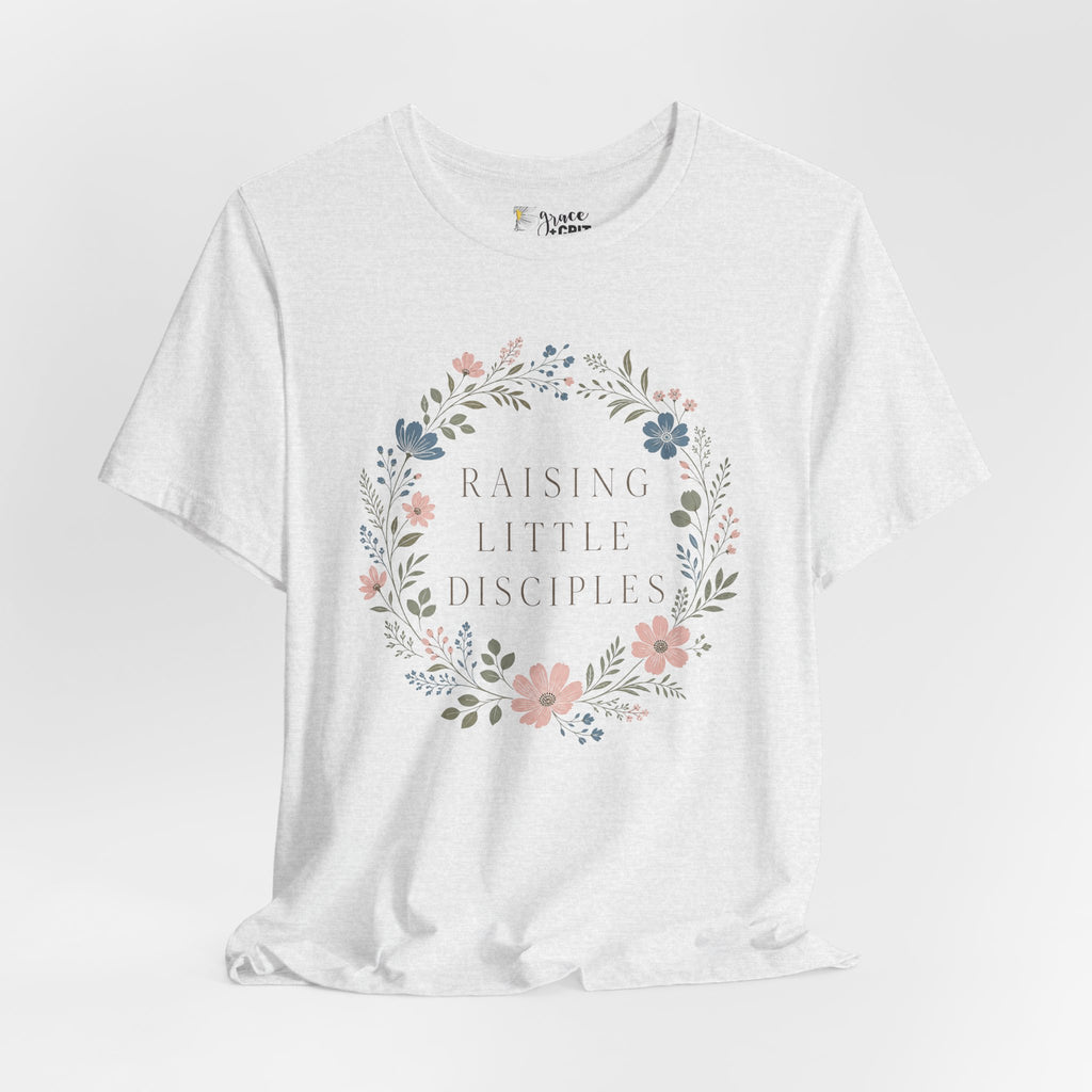 T-Shirt — "Raising Little Disciples" Floral Kids Ministry Tee