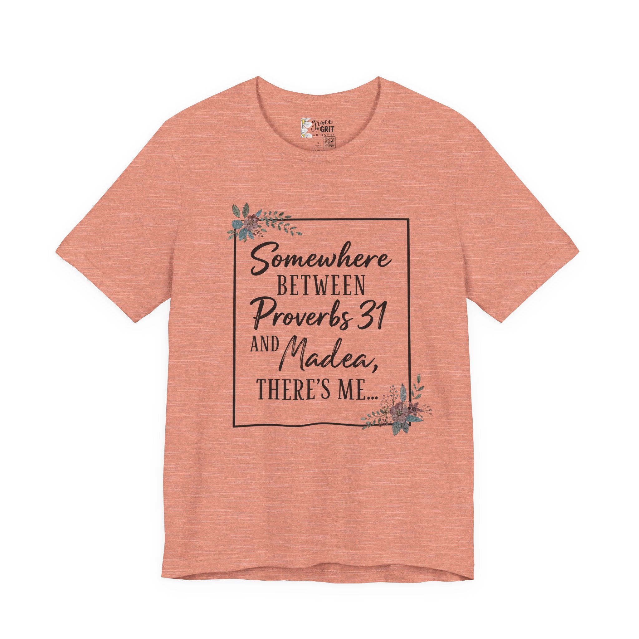 Proverbs 31 & Madea Tee — Christian Inspirational Women's Graphic Shirt