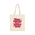 Tote Bag — "Your Energy Is a Luxury Item" Pink Retro Graphic Cotton Canvas Tote