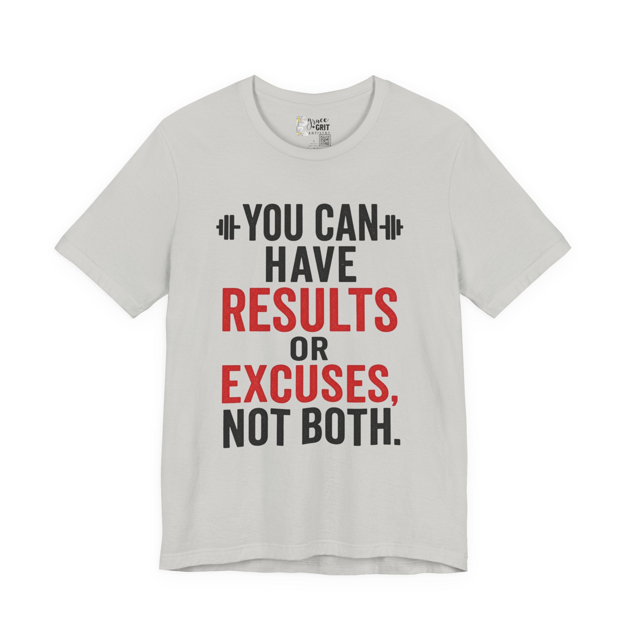 You Can Have Results or Excuses Not Both T-Shirt | Motivational Fitness Tee