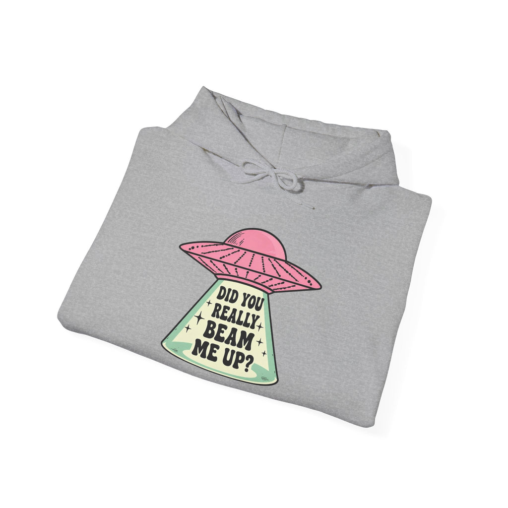 Alien UFO Hoodie — "Did You Really Beam Me Up?" Cute Retro Graphic Sweatshirt
